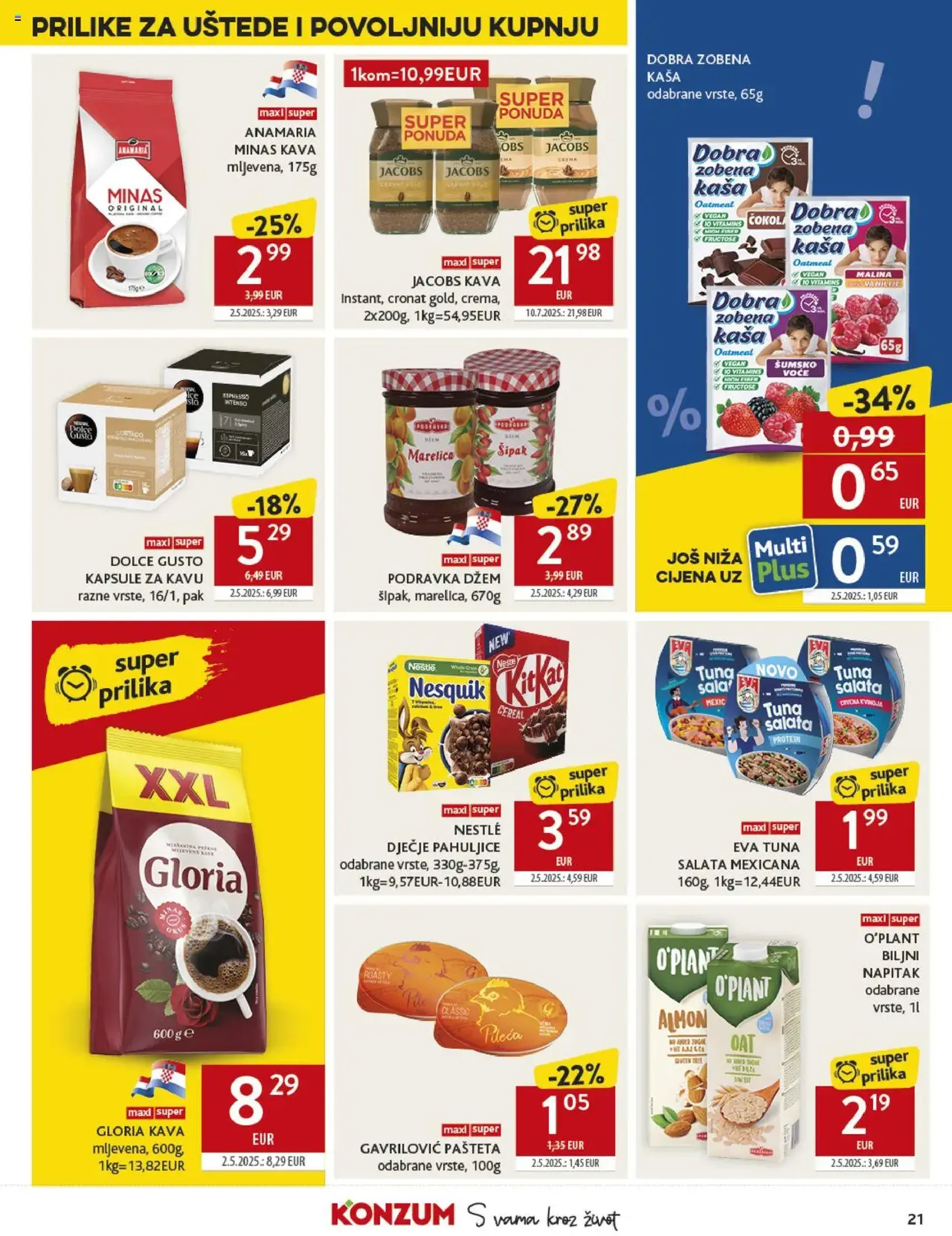Konzum HR Akciós újság - 2025.07.30. érvényes szórólap 21 oldal 40 oldalból Konzum HR Akciós újság - 2025.07.30. érvényes szórólap 21 oldal 40 oldalból
