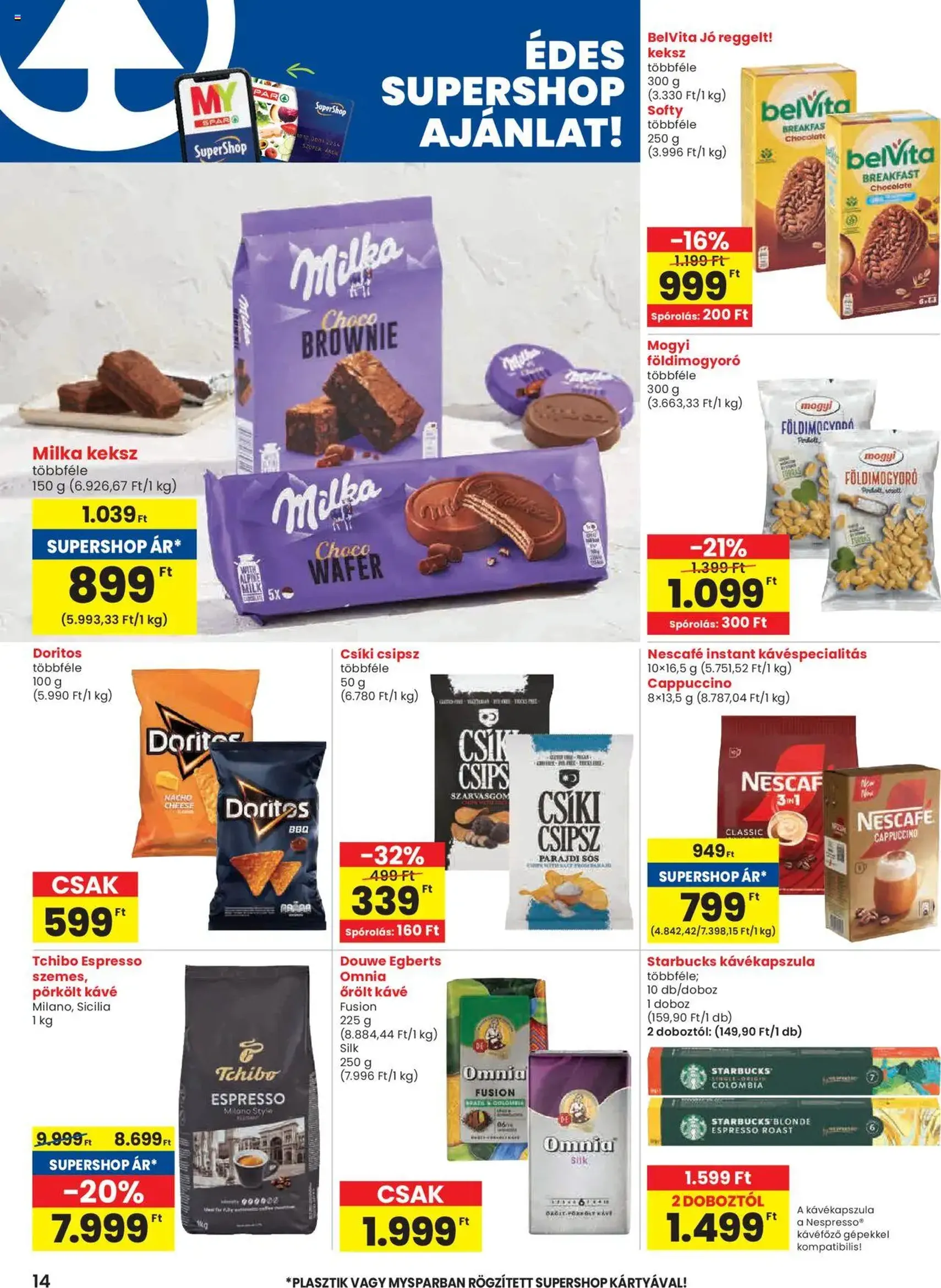 Spar Akciós újság - 2025.09.11. érvényes szórólap 14 oldal 20 oldalból Spar Akciós újság - 2025.09.11. érvényes szórólap 14 oldal 20 oldalból