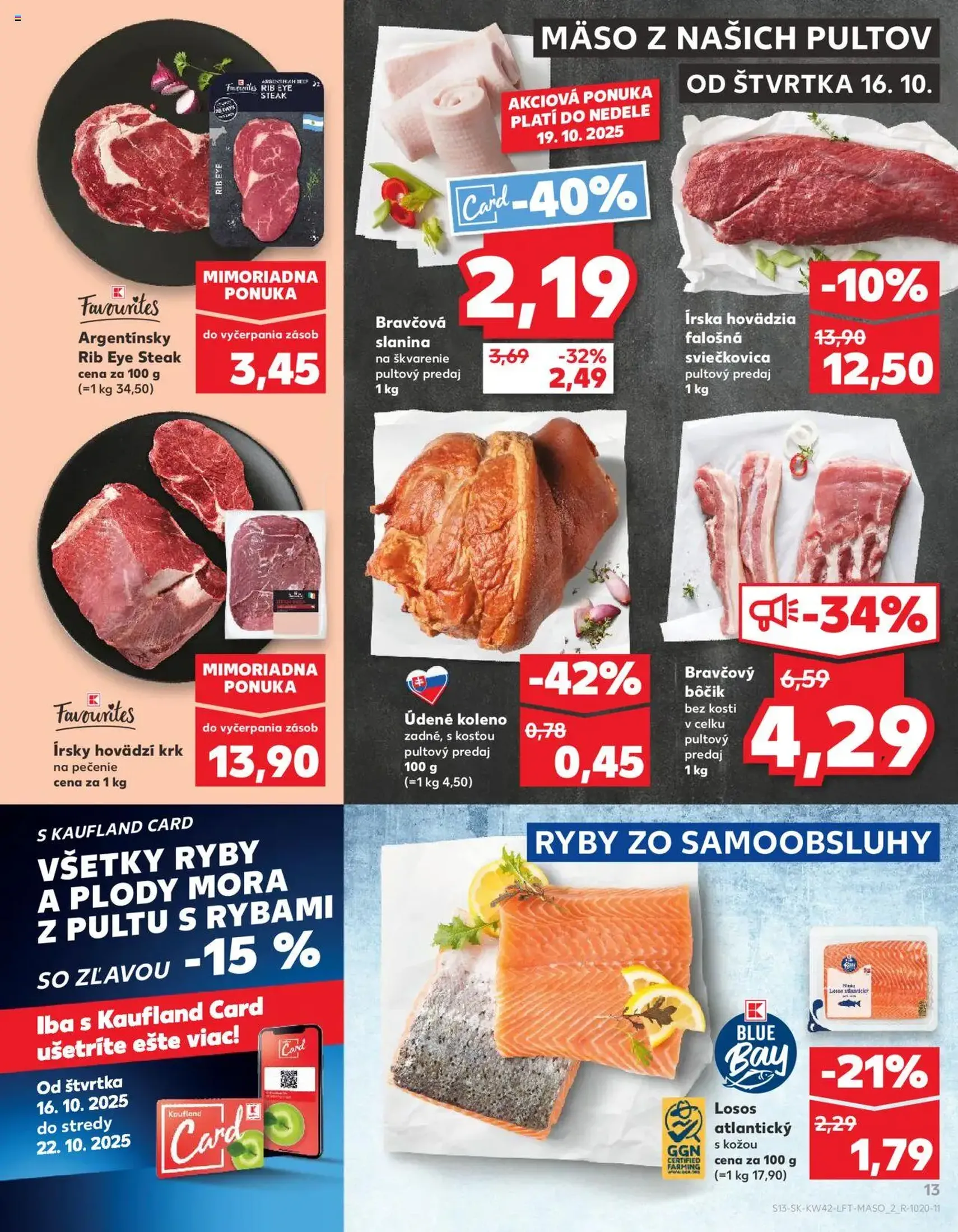 Kaufland SK Bratislava-Devínska Nová Ves - 2025.10.16. érvényes szórólap 13 oldal 78 oldalból Kaufland SK Bratislava-Devínska Nová Ves - 2025.10.16. érvényes szórólap 13 oldal 78 oldalból