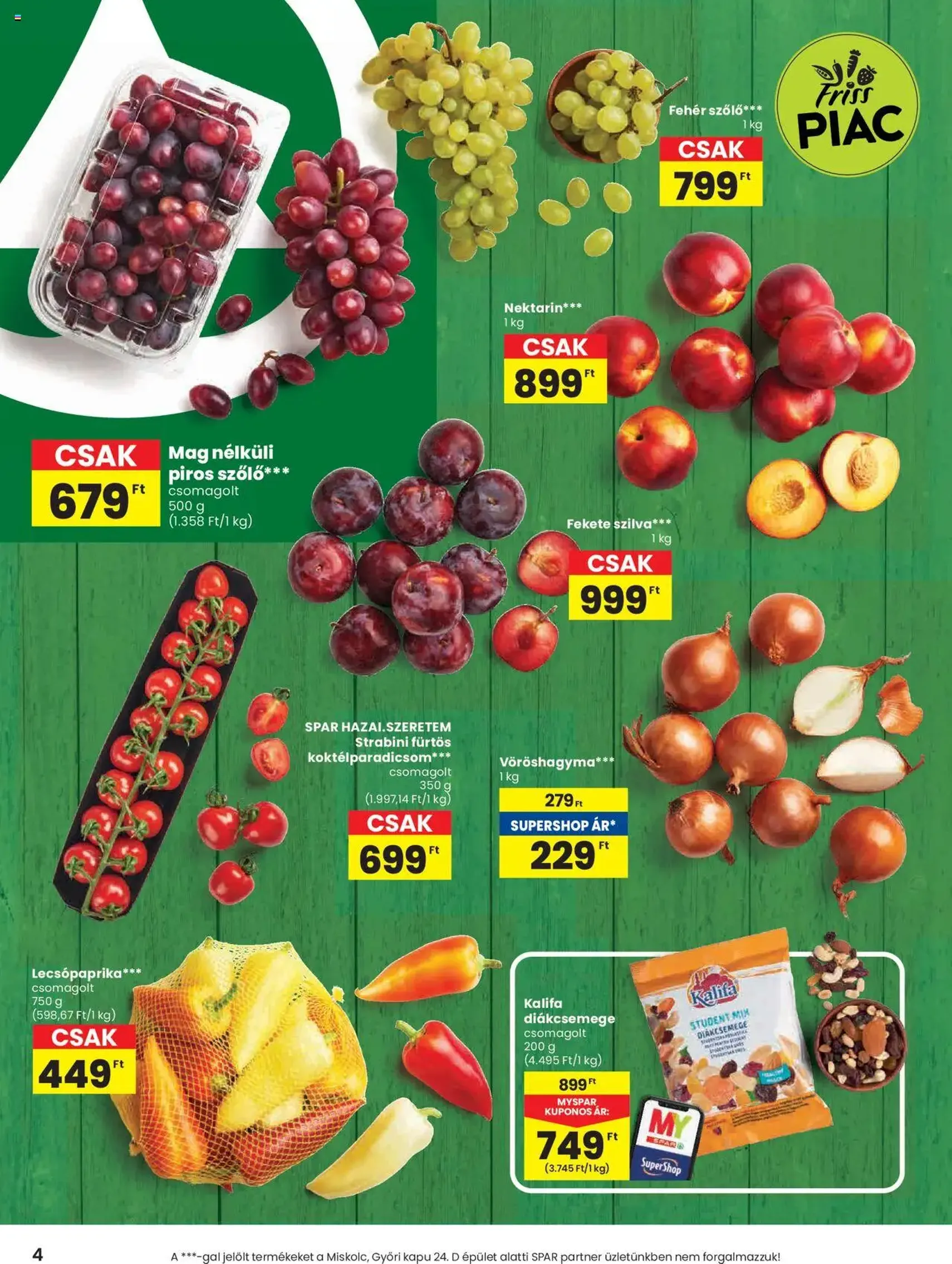 Spar Akciós újság - 2025.08.28. érvényes szórólap 4 oldal 20 oldalból Spar Akciós újság - 2025.08.28. érvényes szórólap 4 oldal 20 oldalból