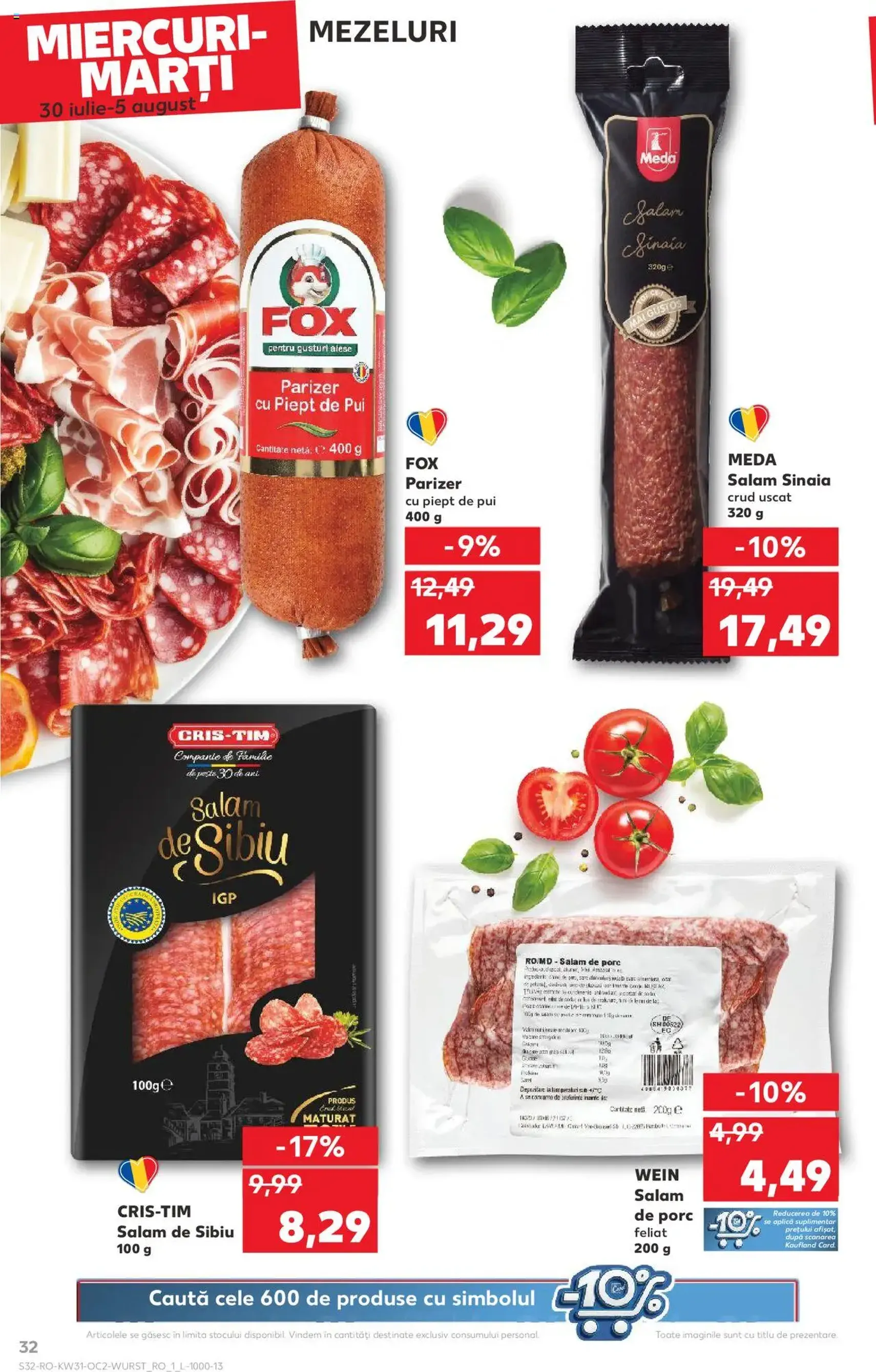Kaufland RO - București - 2025.07.30. érvényes szórólap 32 oldal 68 oldalból Kaufland RO - București - 2025.07.30. érvényes szórólap 32 oldal 68 oldalból