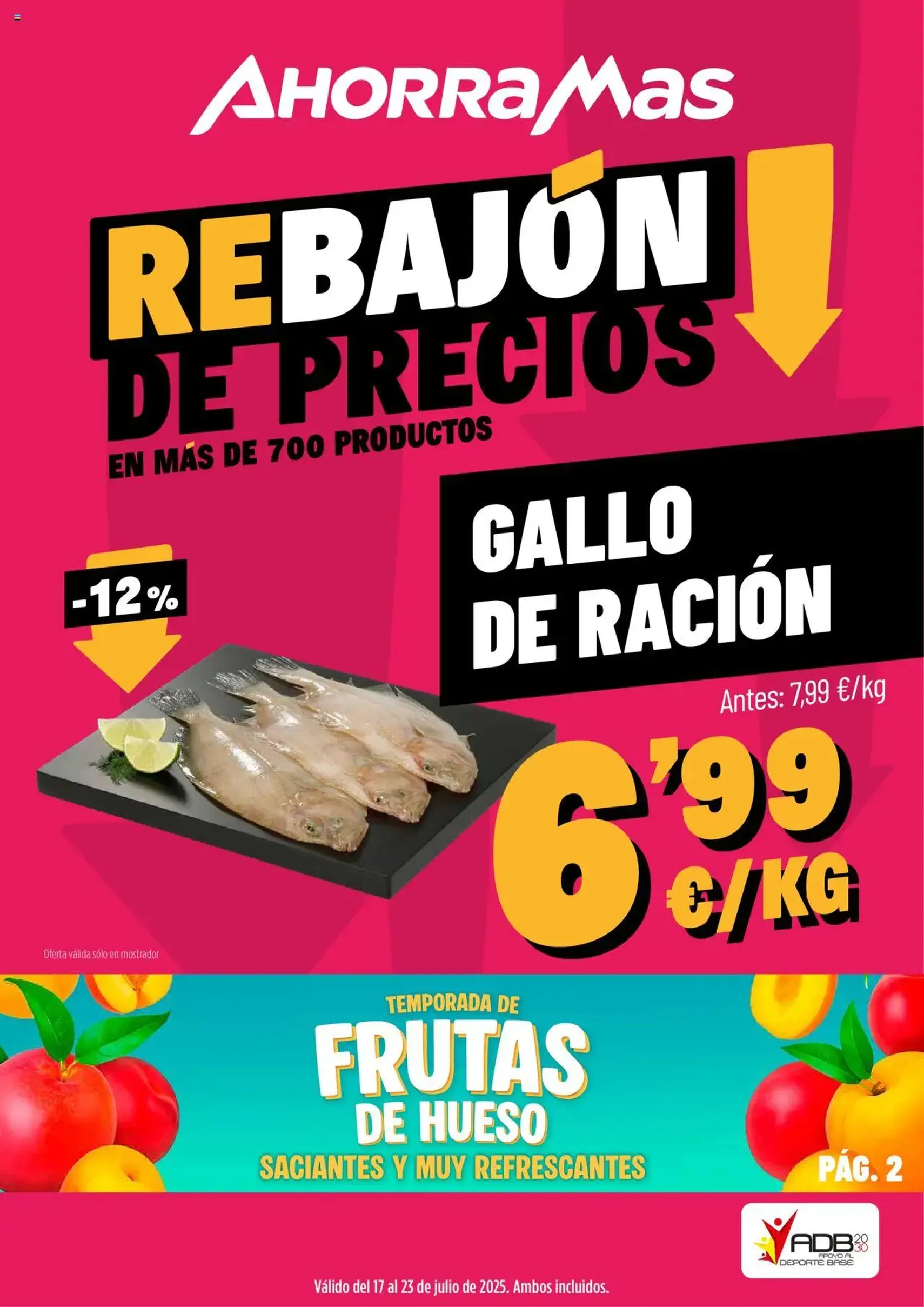 AhorraMas folleto - folleto válido desde 17/07/2025 página 1 de 19 AhorraMas folleto - folleto válido desde 17/07/2025 página 1 de 19