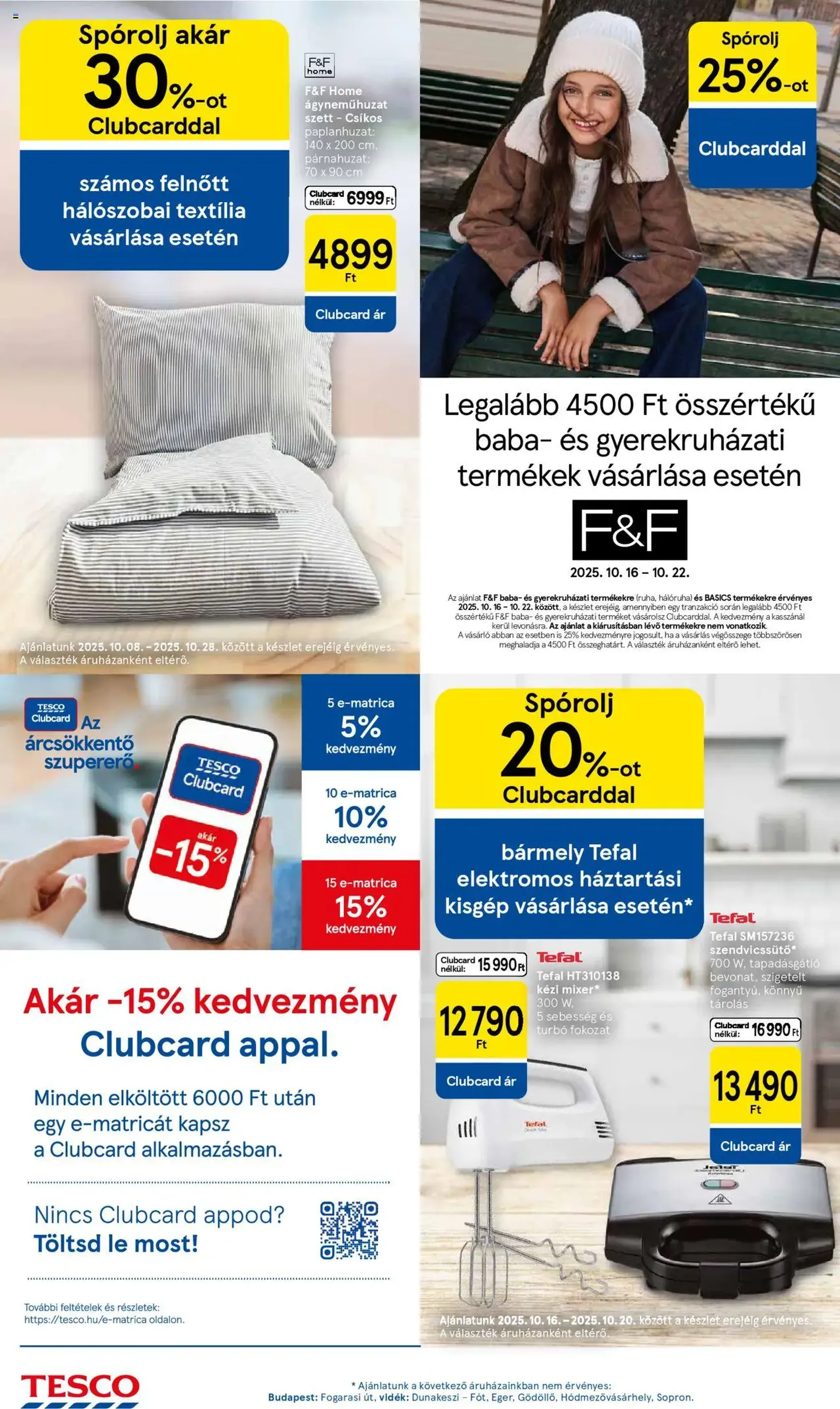 Tesco Hipermarket - Akciós újság - 2025.10.16. érvényes szórólap 16 oldal 34 oldalból Tesco Hipermarket - Akciós újság - 2025.10.16. érvényes szórólap 16 oldal 34 oldalból