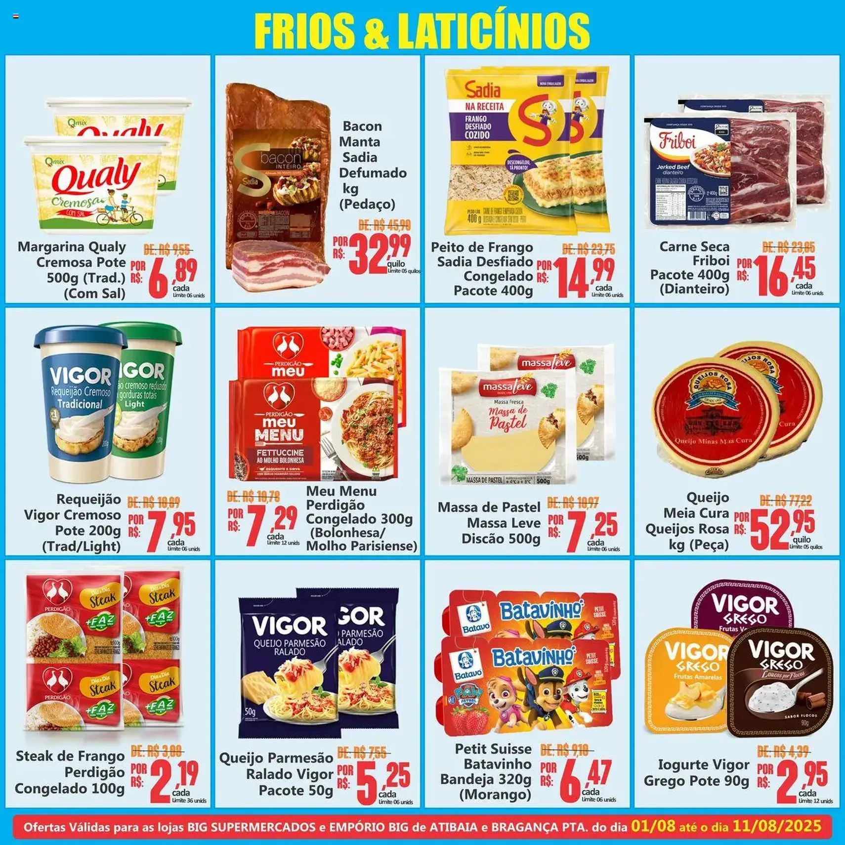 Big Supermercados - Ofertas da semana - folheto válido a partir de 01/08/2025 página 4 de 6 Big Supermercados - Ofertas da semana - folheto válido a partir de 01/08/2025 página 4 de 6