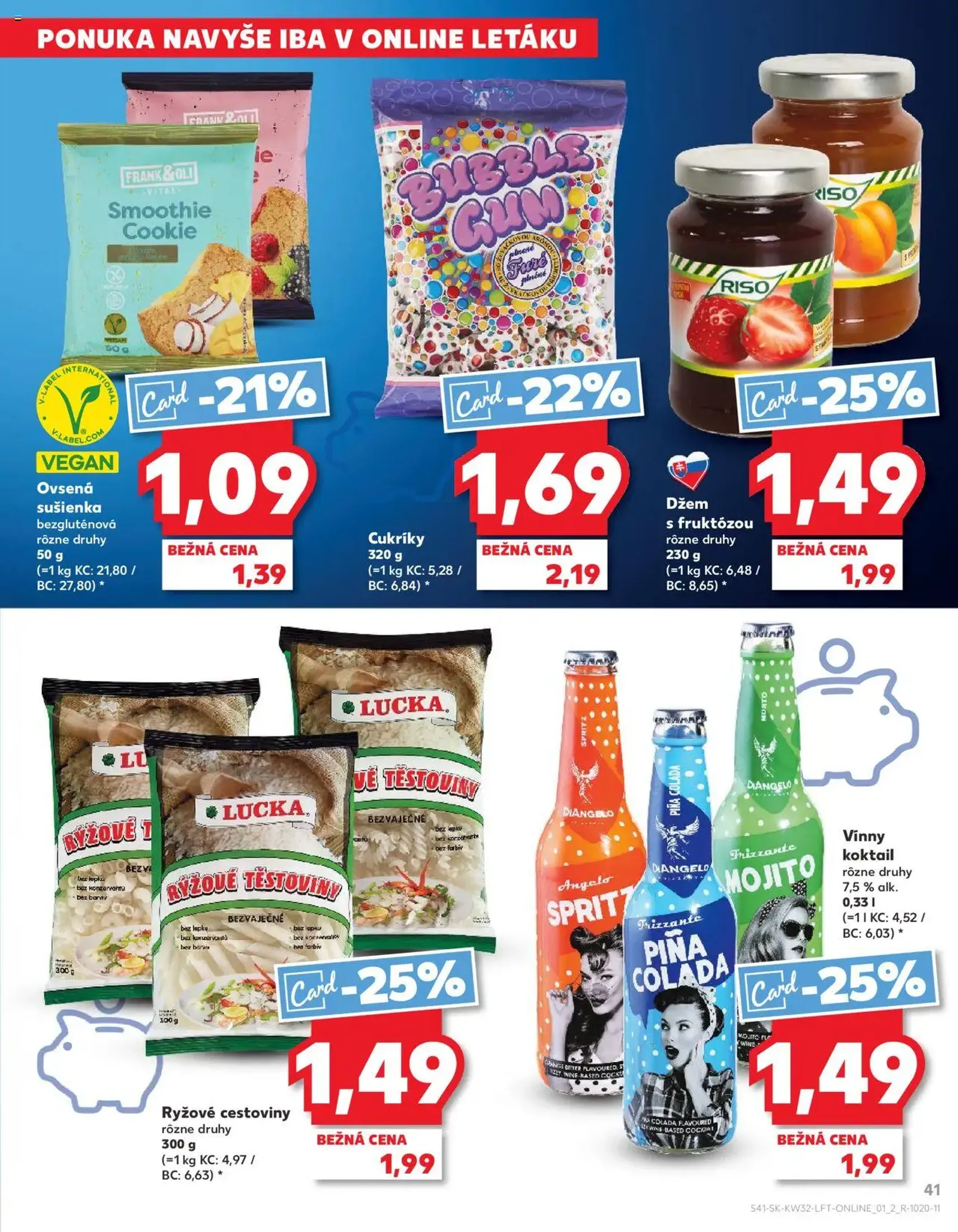 Kaufland SK Bratislava-Devínska Nová Ves - 2025.08.07. érvényes szórólap 41 oldal 78 oldalból Kaufland SK Bratislava-Devínska Nová Ves - 2025.08.07. érvényes szórólap 41 oldal 78 oldalból