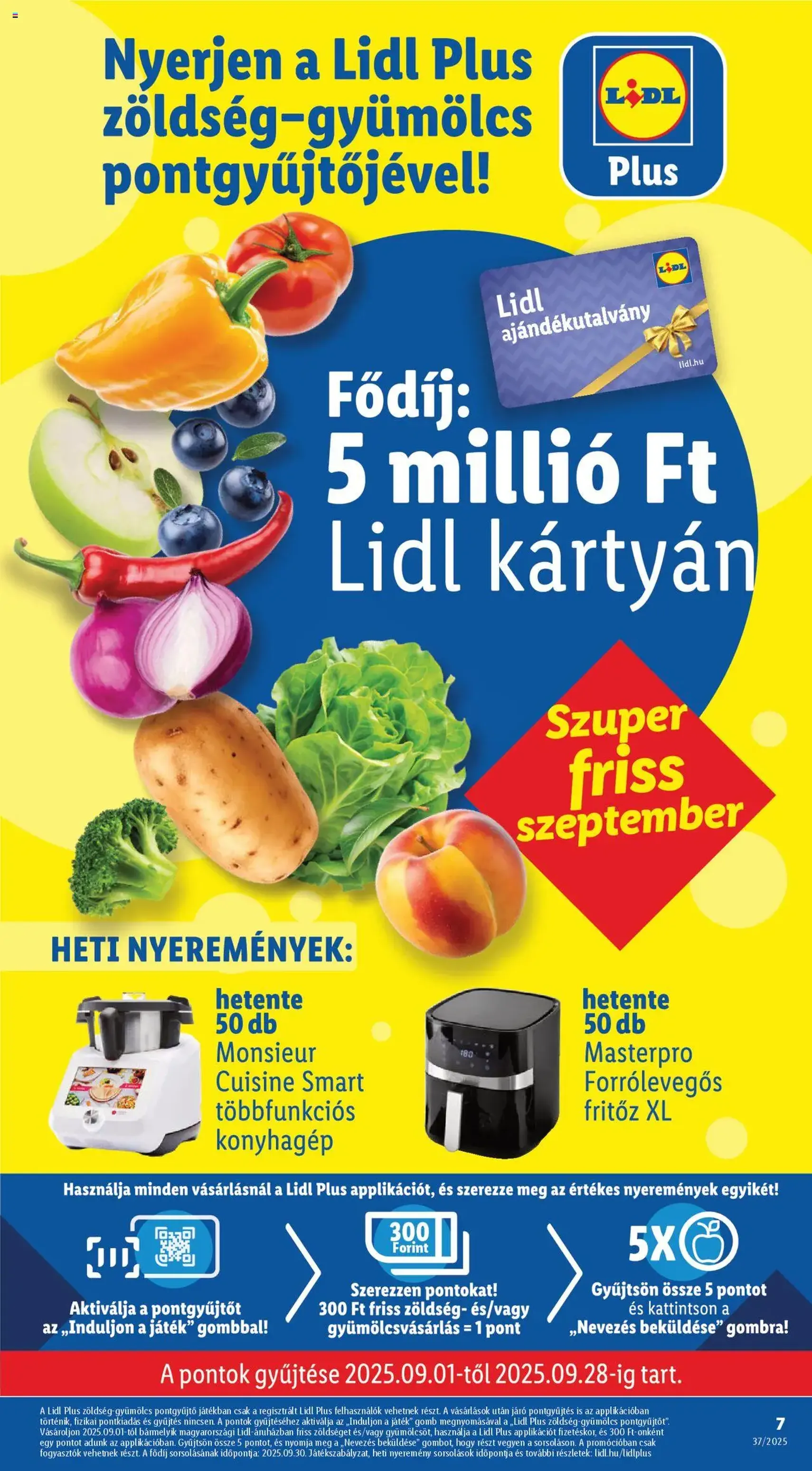 Lidl Akciós újság - 2025.09.11. érvényes szórólap 7 oldal 66 oldalból Lidl Akciós újság - 2025.09.11. érvényes szórólap 7 oldal 66 oldalból
