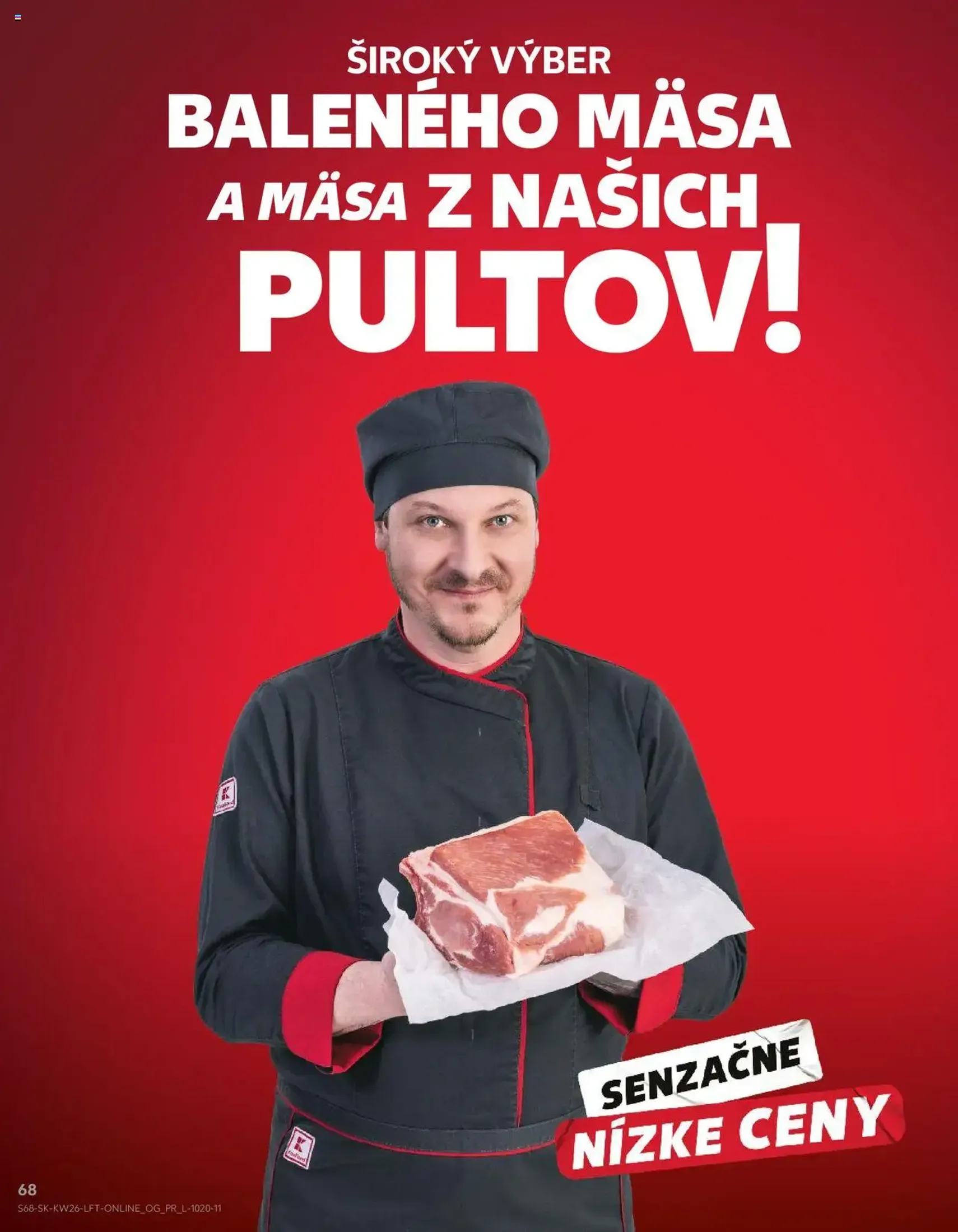 Kaufland SK - Bratislava-Dúbravka - 2025.06.26. érvényes szórólap 68 oldal 76 oldalból Kaufland SK - Bratislava-Dúbravka - 2025.06.26. érvényes szórólap 68 oldal 76 oldalból