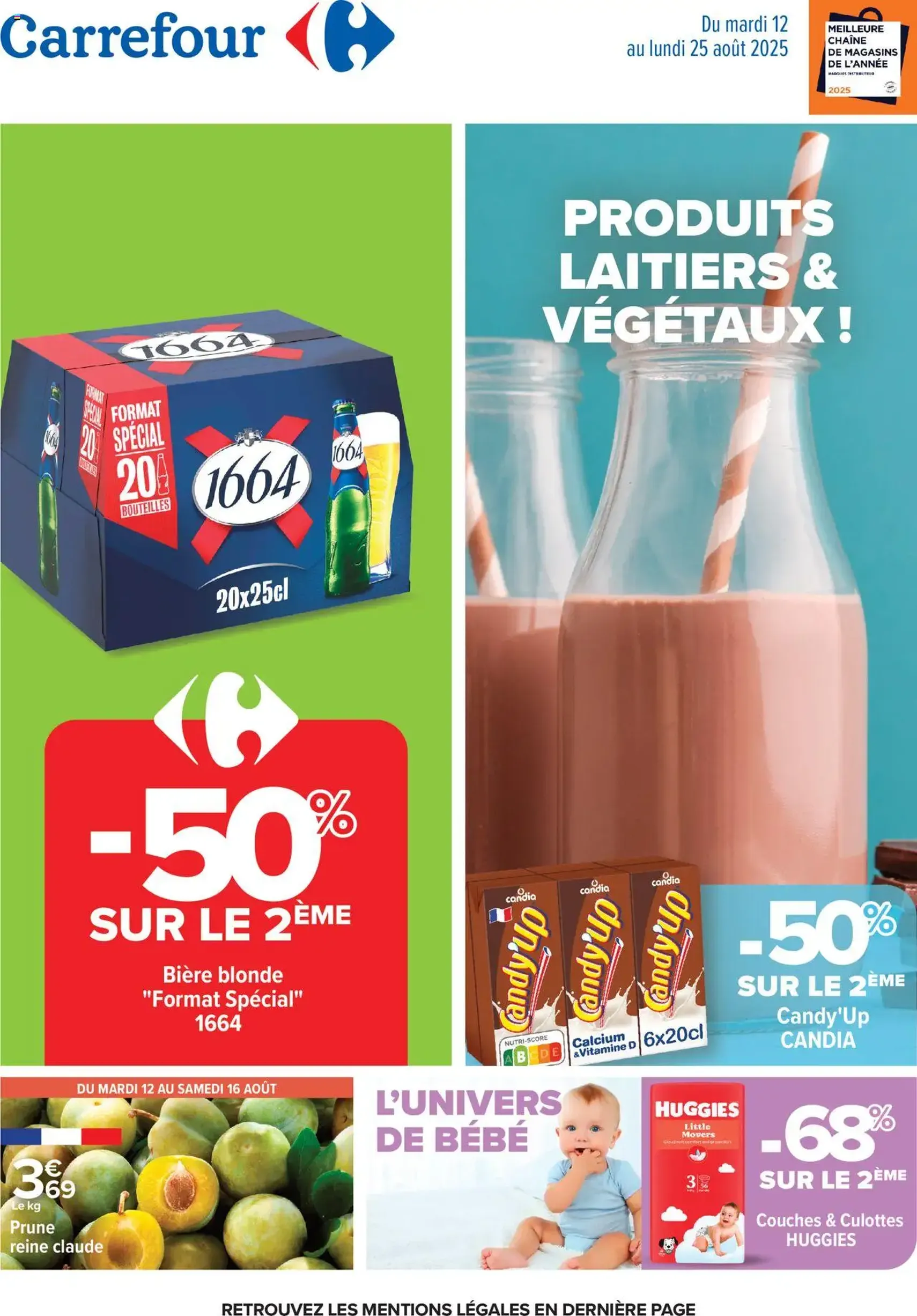 Carrefour catalogue de la semaine 33 - brochure valable à partir du 12/08/2025, page 1 sur 69 Carrefour catalogue de la semaine 33 - brochure valable à partir du 12/08/2025, page 1 sur 69