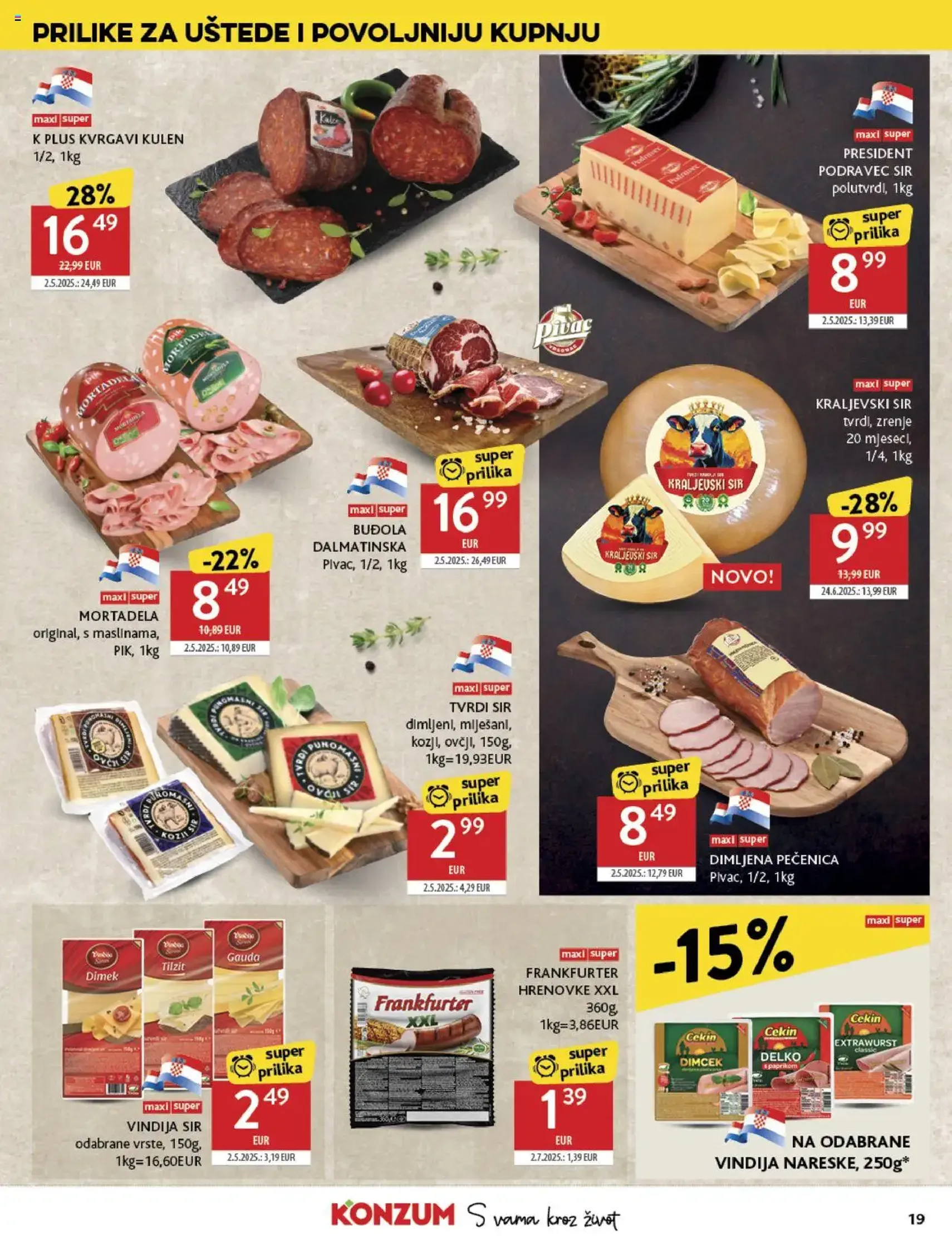 Konzum HR Akciós újság - 2025.07.23. érvényes szórólap 19 oldal 40 oldalból Konzum HR Akciós újság - 2025.07.23. érvényes szórólap 19 oldal 40 oldalból