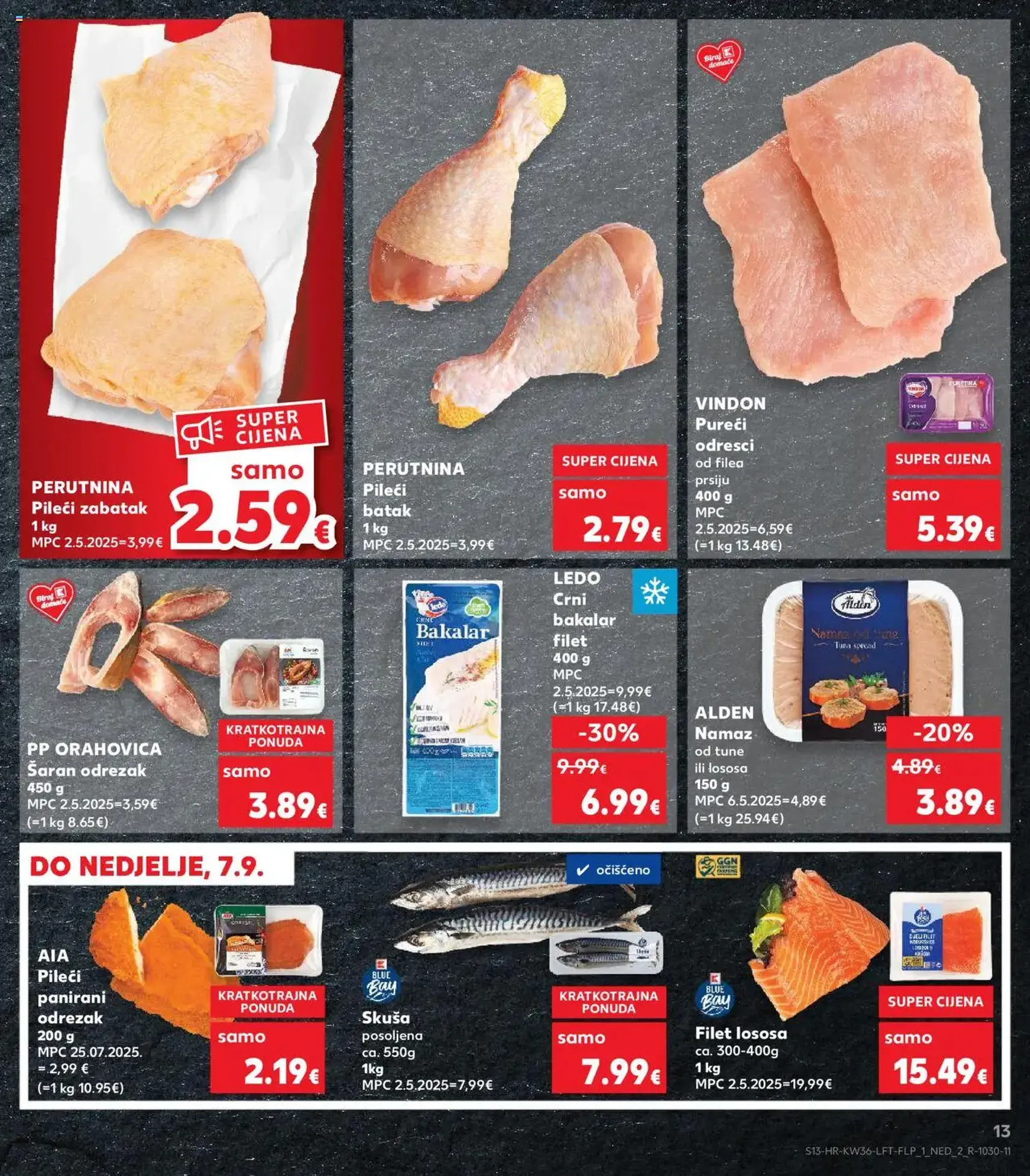 Kaufland HR - Osijek - 2025.09.03. érvényes szórólap 13 oldal 32 oldalból Kaufland HR - Osijek - 2025.09.03. érvényes szórólap 13 oldal 32 oldalból