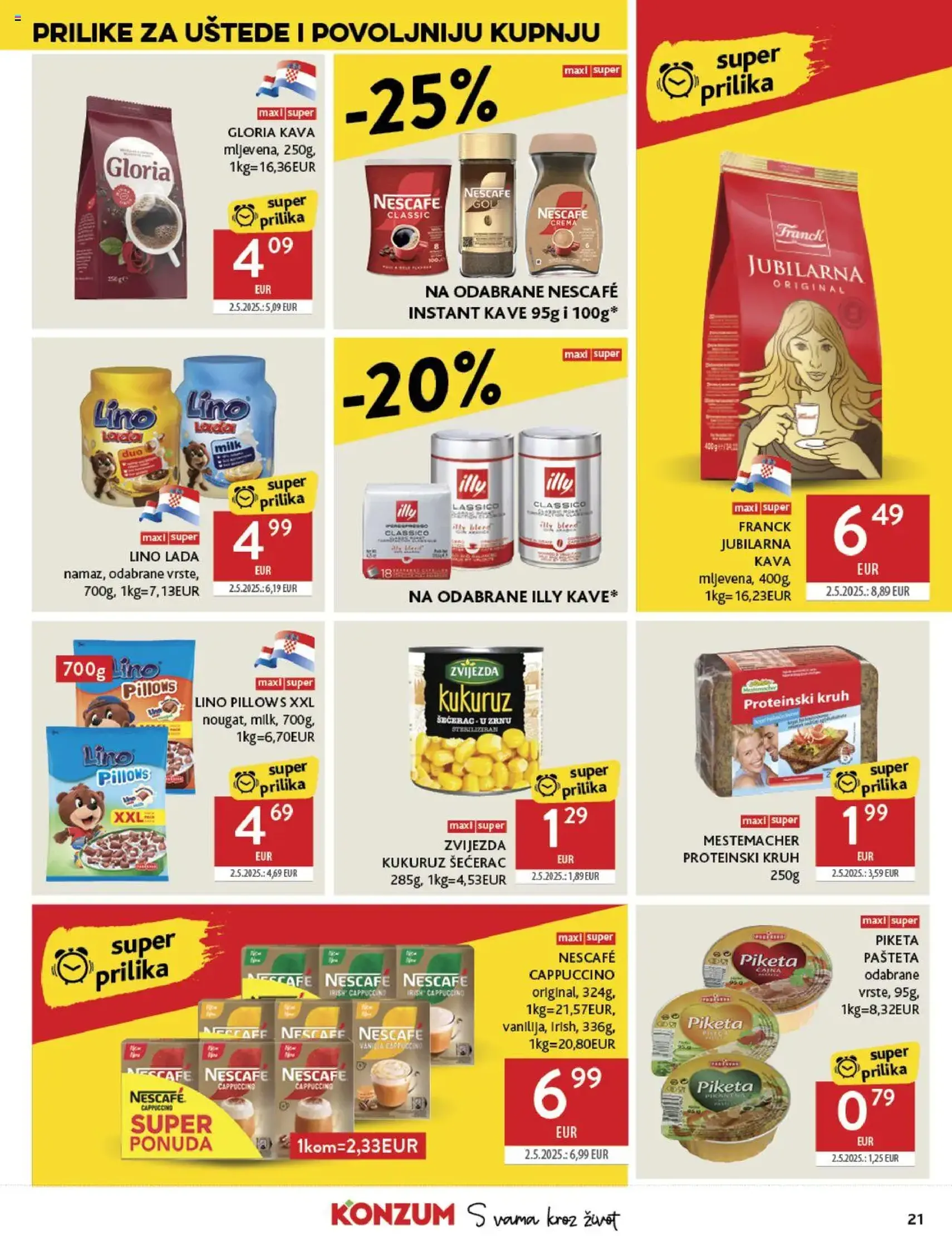 Konzum HR Akciós újság - 2025.07.23. érvényes szórólap 21 oldal 40 oldalból Konzum HR Akciós újság - 2025.07.23. érvényes szórólap 21 oldal 40 oldalból