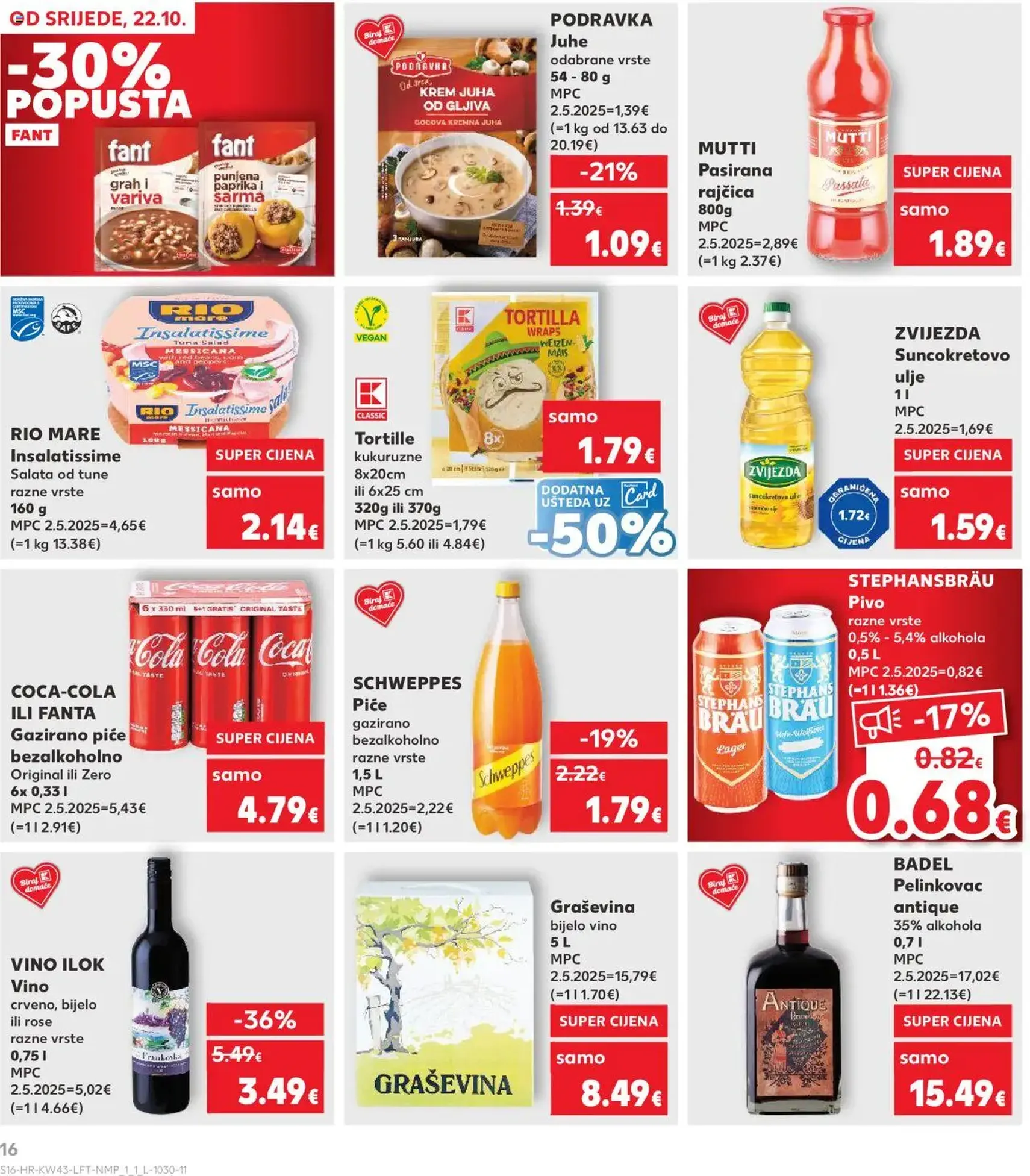 Kaufland HR - Split-Ravne njive - 2025.10.22. érvényes szórólap 16 oldal 32 oldalból Kaufland HR - Split-Ravne njive - 2025.10.22. érvényes szórólap 16 oldal 32 oldalból