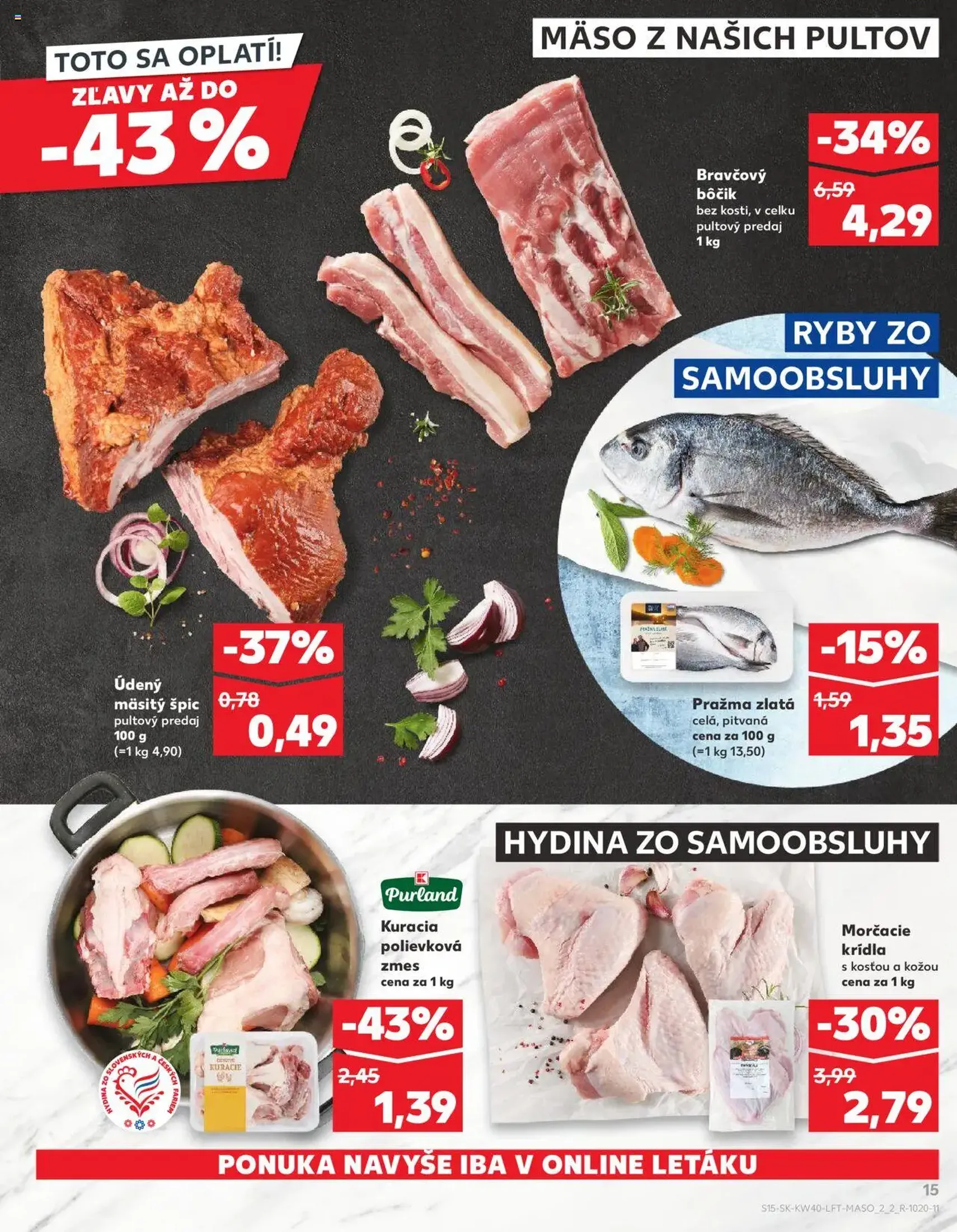 Kaufland SK Bratislava-Devínska Nová Ves - 2025.10.02. érvényes szórólap 15 oldal 78 oldalból Kaufland SK Bratislava-Devínska Nová Ves - 2025.10.02. érvényes szórólap 15 oldal 78 oldalból