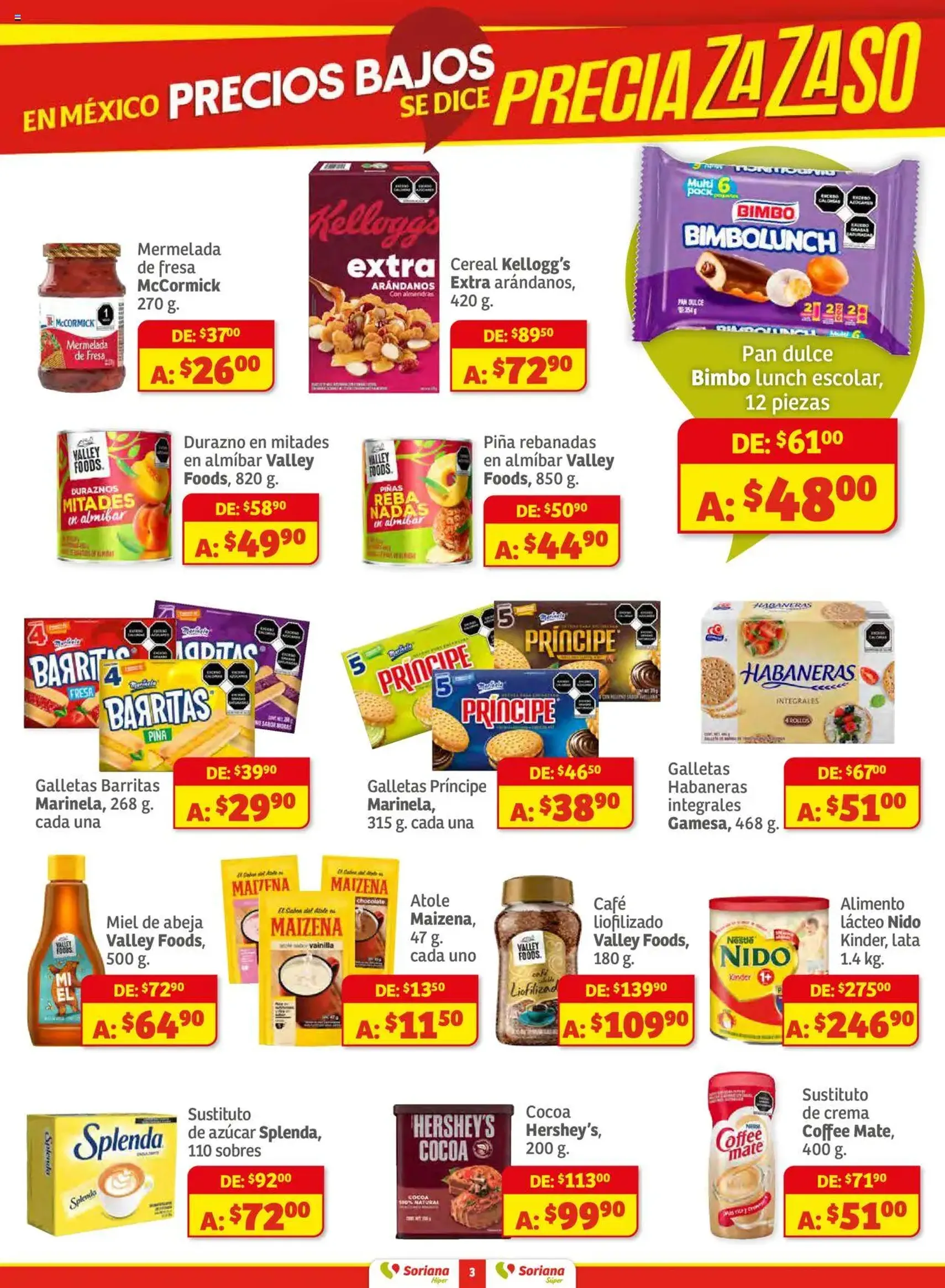 Soriana - Preciazazaso Híper: Ags, Col, Gto, Jal, Mich - folleto válido desde 28/08/2025 página 3 de 47 Soriana - Preciazazaso Híper: Ags, Col, Gto, Jal, Mich - folleto válido desde 28/08/2025 página 3 de 47
