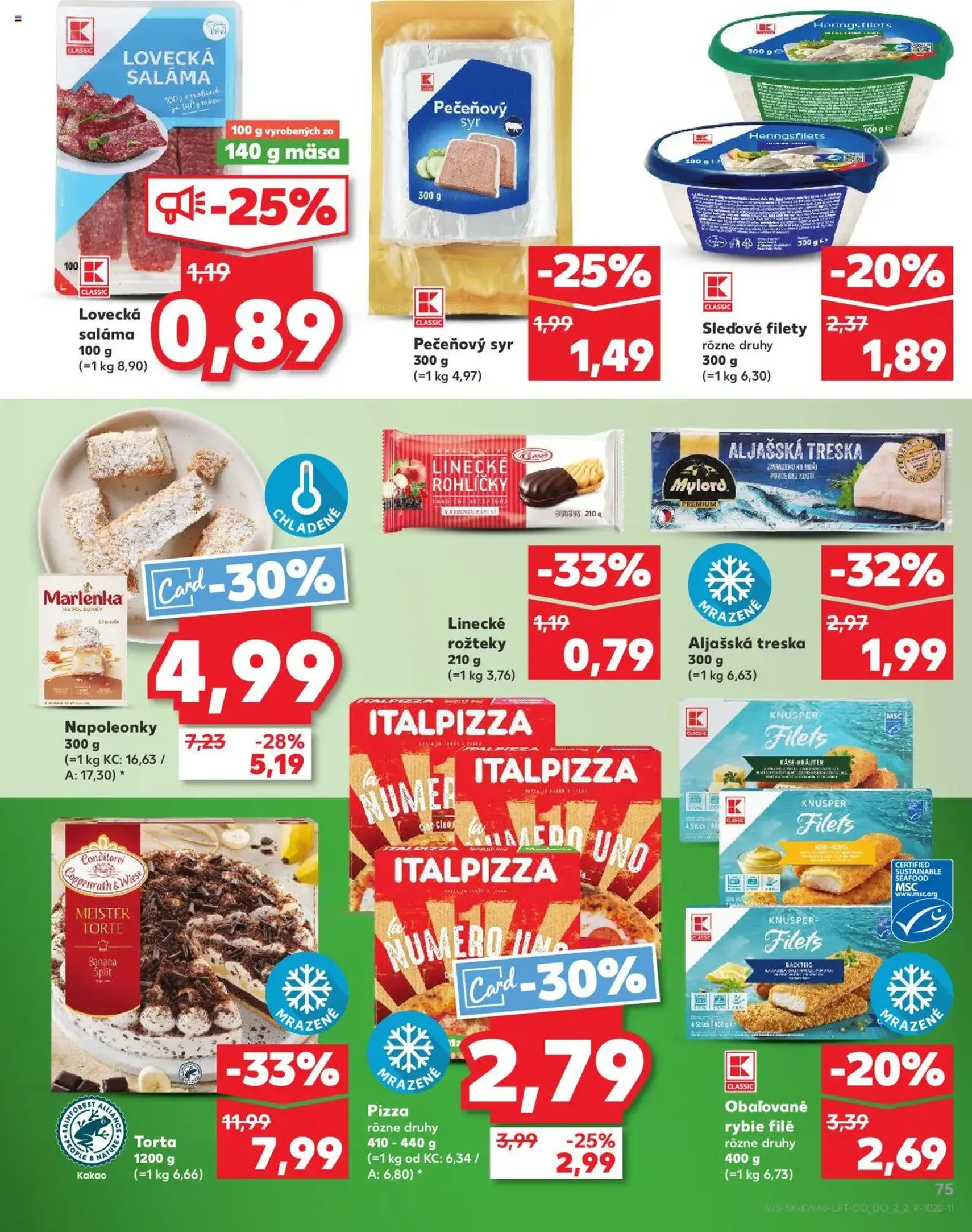 Kaufland SK Bratislava-Devínska Nová Ves - 2025.10.02. érvényes szórólap 75 oldal 78 oldalból Kaufland SK Bratislava-Devínska Nová Ves - 2025.10.02. érvényes szórólap 75 oldal 78 oldalból
