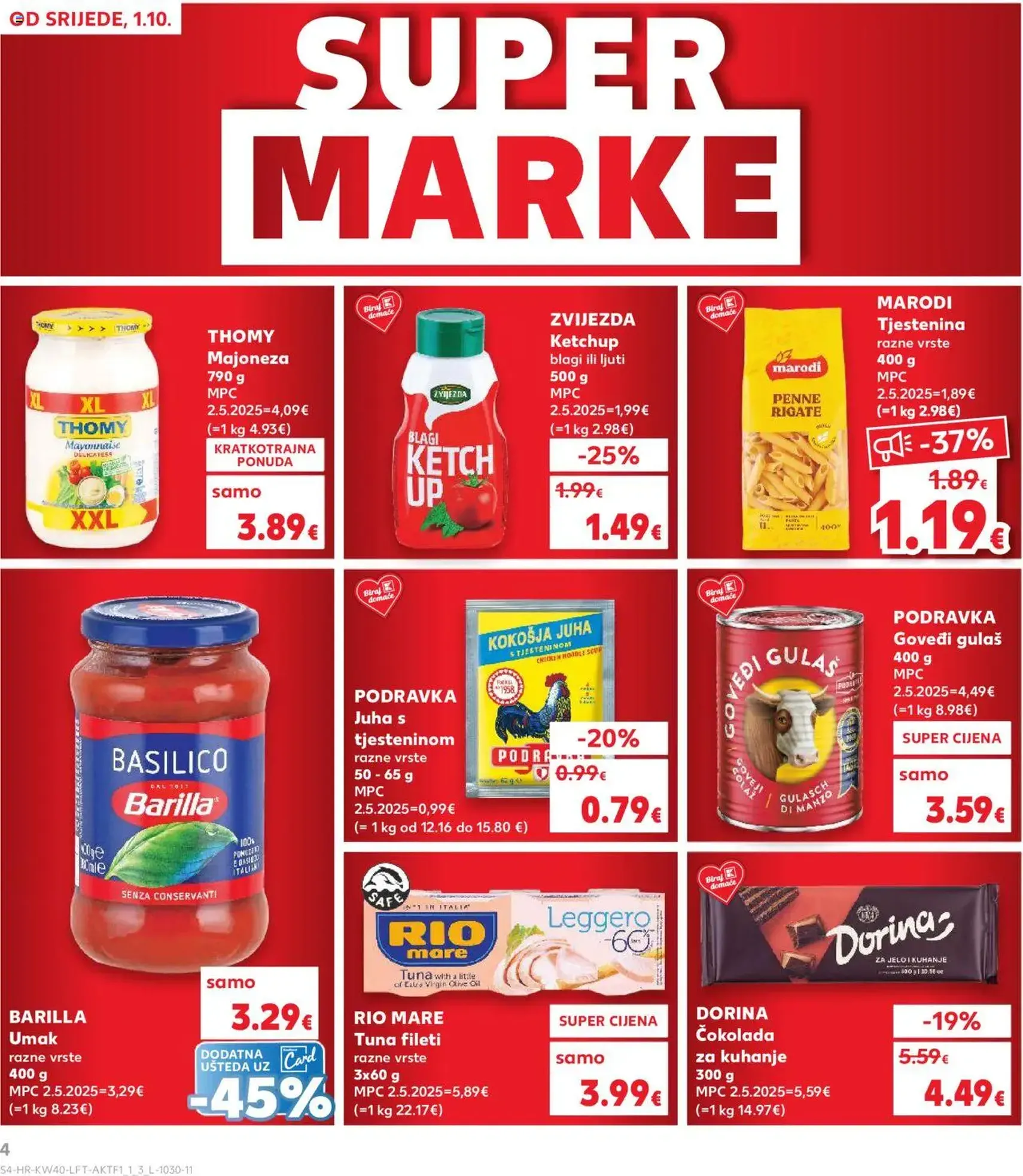 Kaufland HR - Osijek - 2025.10.01. érvényes szórólap 4 oldal 32 oldalból Kaufland HR - Osijek - 2025.10.01. érvényes szórólap 4 oldal 32 oldalból