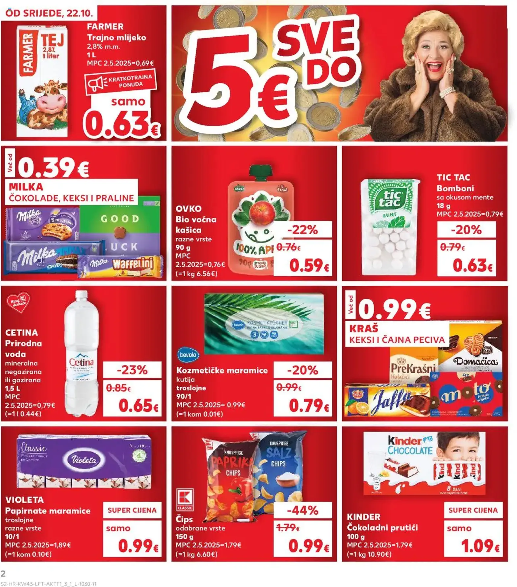 Kaufland HR - Split-Ravne njive - 2025.10.22. érvényes szórólap 2 oldal 32 oldalból Kaufland HR - Split-Ravne njive - 2025.10.22. érvényes szórólap 2 oldal 32 oldalból