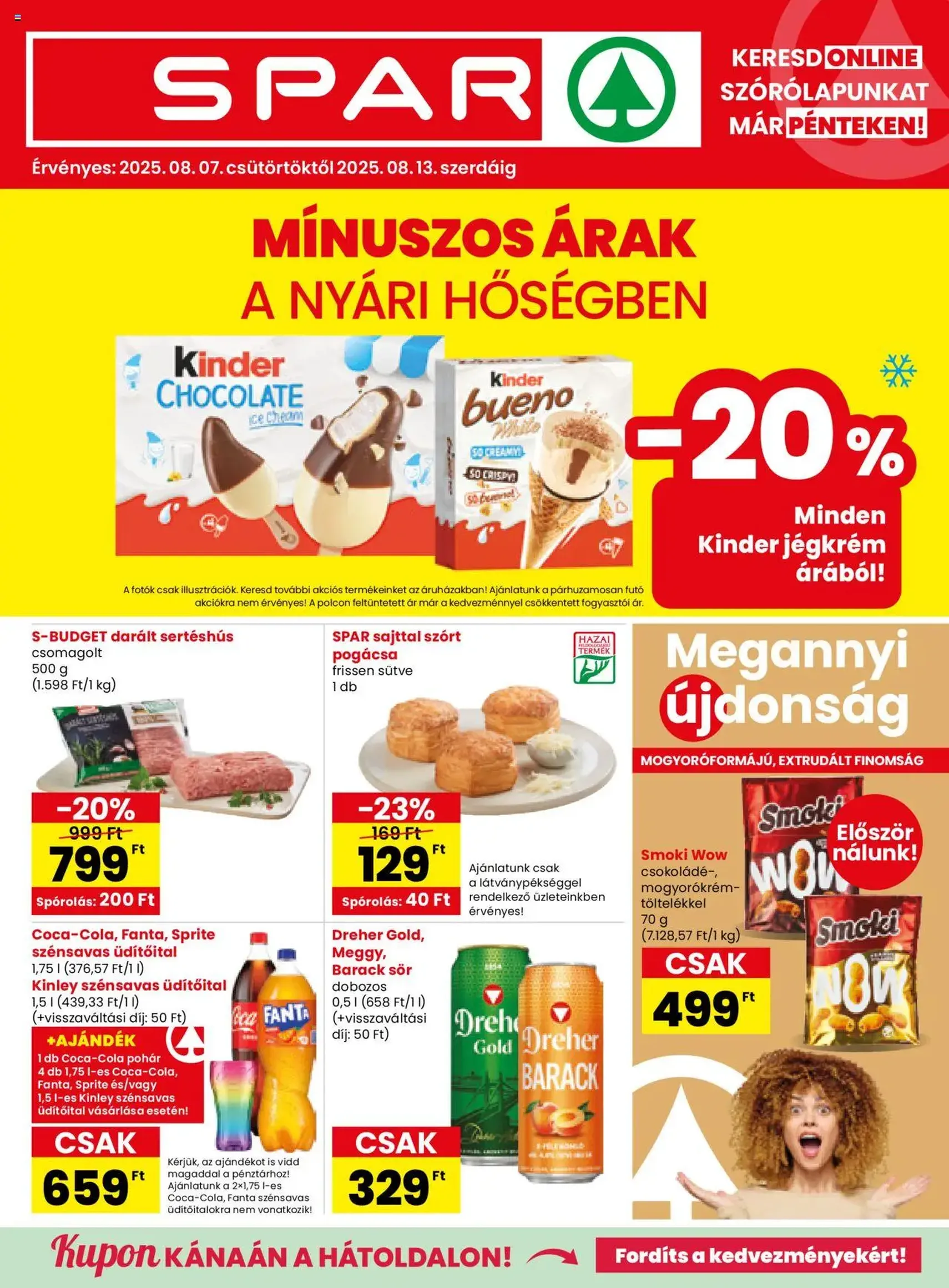 Spar Akciós újság - 2025.08.07. érvényes szórólap 1 oldal 16 oldalból Spar Akciós újság - 2025.08.07. érvényes szórólap 1 oldal 16 oldalból