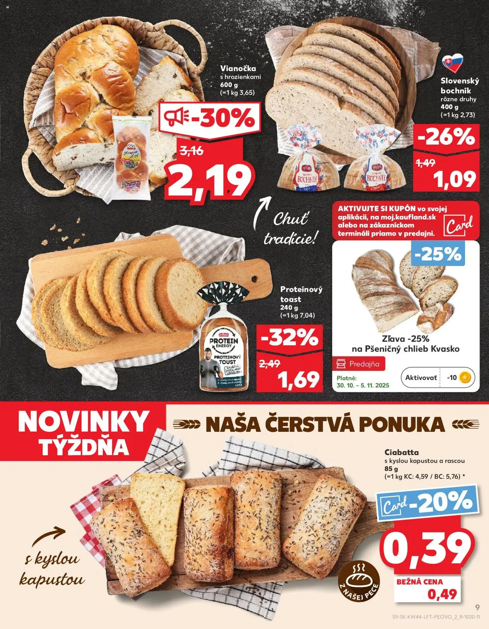 Kaufland SK Bratislava-Devínska Nová Ves - 2025.10.30. érvényes szórólap 9 oldal 78 oldalból Kaufland SK Bratislava-Devínska Nová Ves - 2025.10.30. érvényes szórólap 9 oldal 78 oldalból