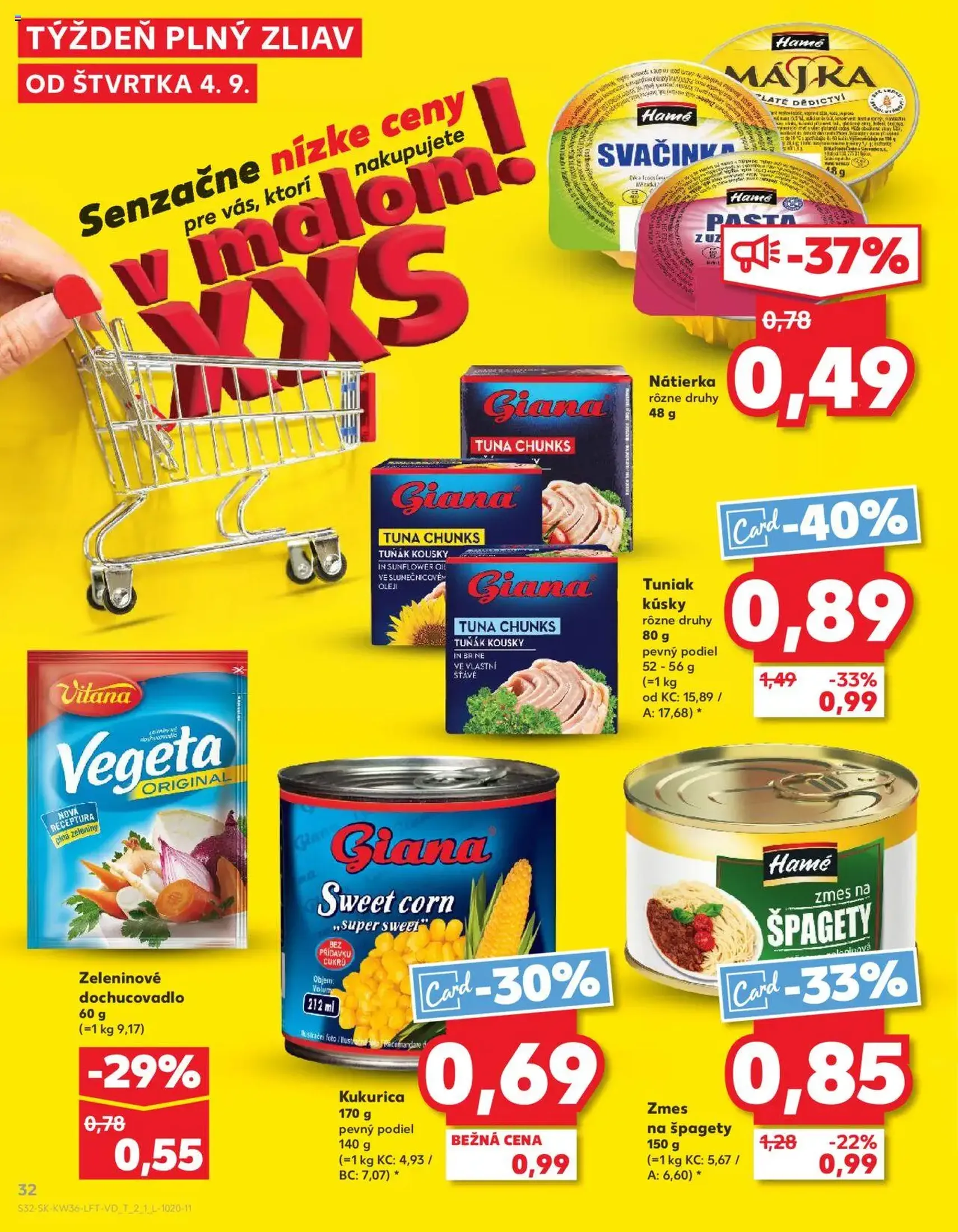 Kaufland SK Bratislava-Devínska Nová Ves - 2025.09.04. érvényes szórólap 32 oldal 76 oldalból Kaufland SK Bratislava-Devínska Nová Ves - 2025.09.04. érvényes szórólap 32 oldal 76 oldalból