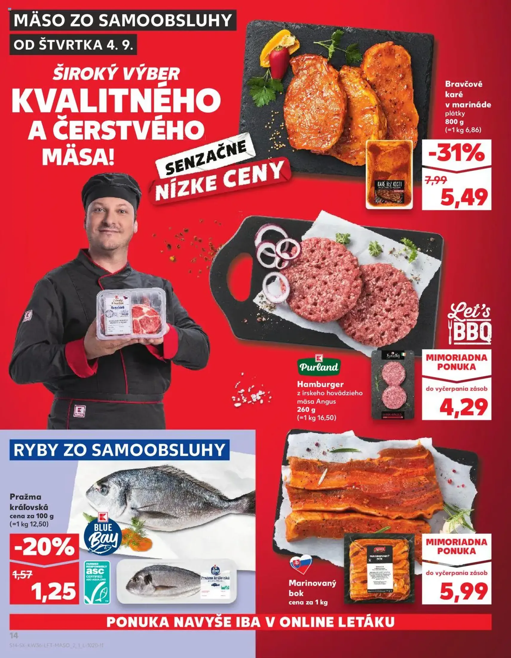 Kaufland SK Bratislava-Devínska Nová Ves - 2025.09.04. érvényes szórólap 14 oldal 76 oldalból Kaufland SK Bratislava-Devínska Nová Ves - 2025.09.04. érvényes szórólap 14 oldal 76 oldalból