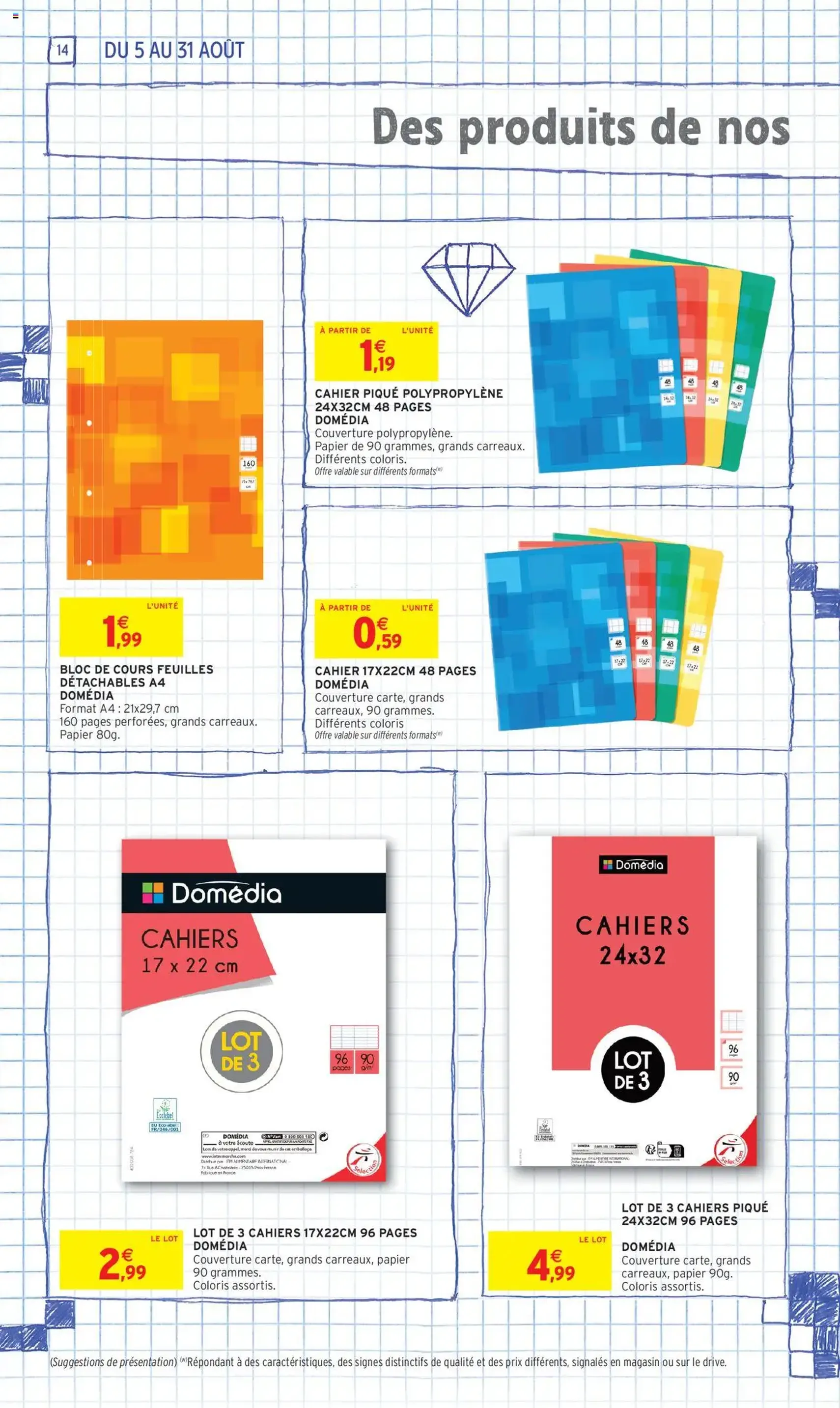 Intermarché - 70% en avantage carte sur une sélection rentrée des classes - brochure valable à partir du 05/08/2025, page 14 sur 60 Intermarché - 70% en avantage carte sur une sélection rentrée des classes - brochure valable à partir du 05/08/2025, page 14 sur 60