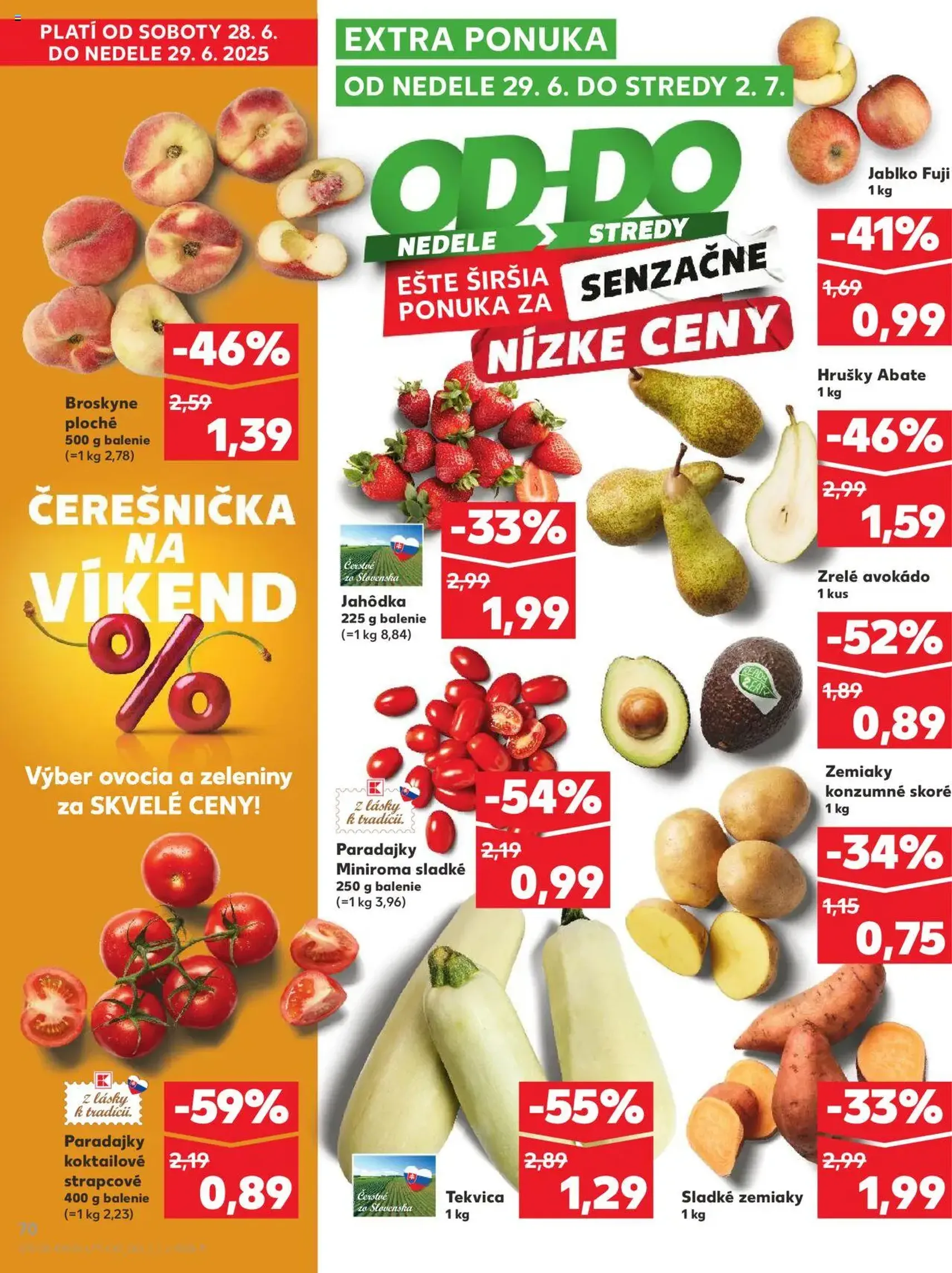 Kaufland SK - Bratislava-Dúbravka - 2025.06.26. érvényes szórólap 70 oldal 76 oldalból Kaufland SK - Bratislava-Dúbravka - 2025.06.26. érvényes szórólap 70 oldal 76 oldalból