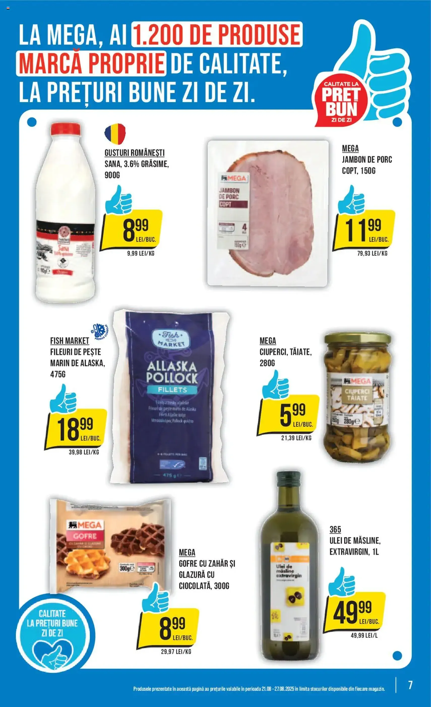 Catalog Mega Image - cataloage valabile începând cu 21.08.2025 pagina 7 din 24 Catalog Mega Image - cataloage valabile începând cu 21.08.2025 pagina 7 din 24