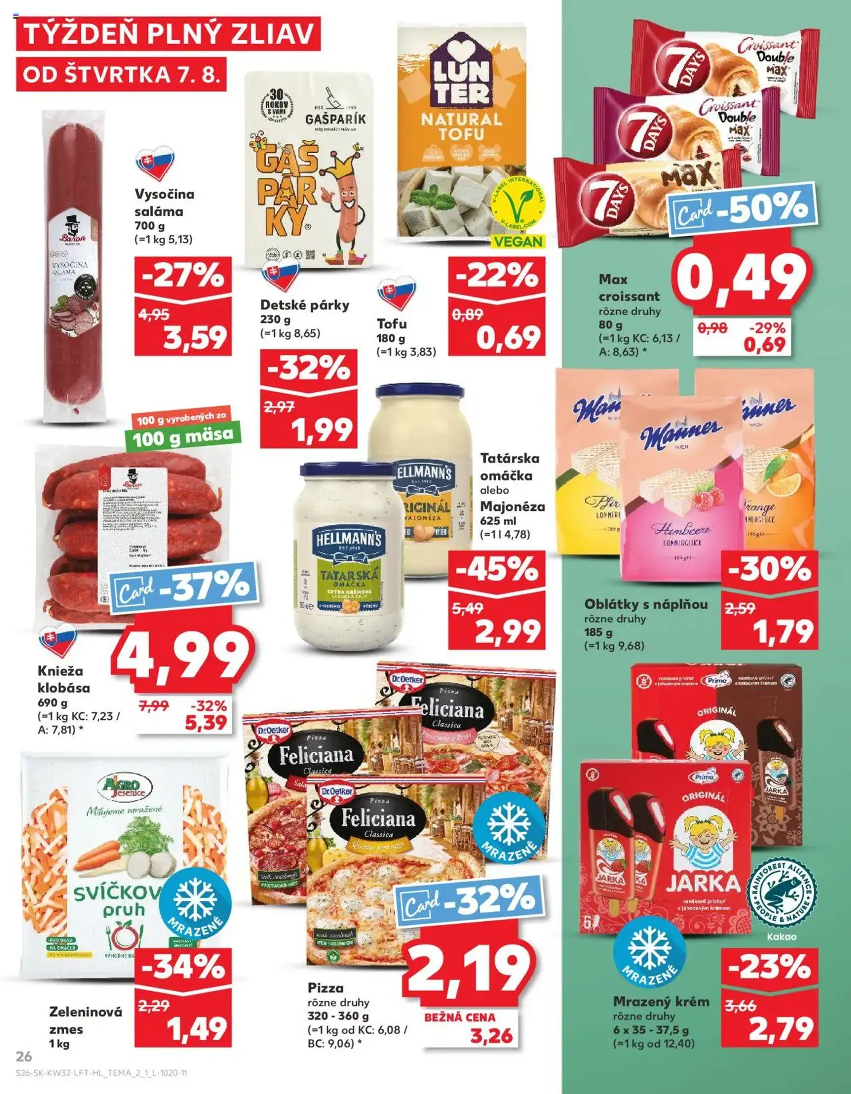 Kaufland SK Bratislava-Devínska Nová Ves - 2025.08.07. érvényes szórólap 26 oldal 78 oldalból Kaufland SK Bratislava-Devínska Nová Ves - 2025.08.07. érvényes szórólap 26 oldal 78 oldalból