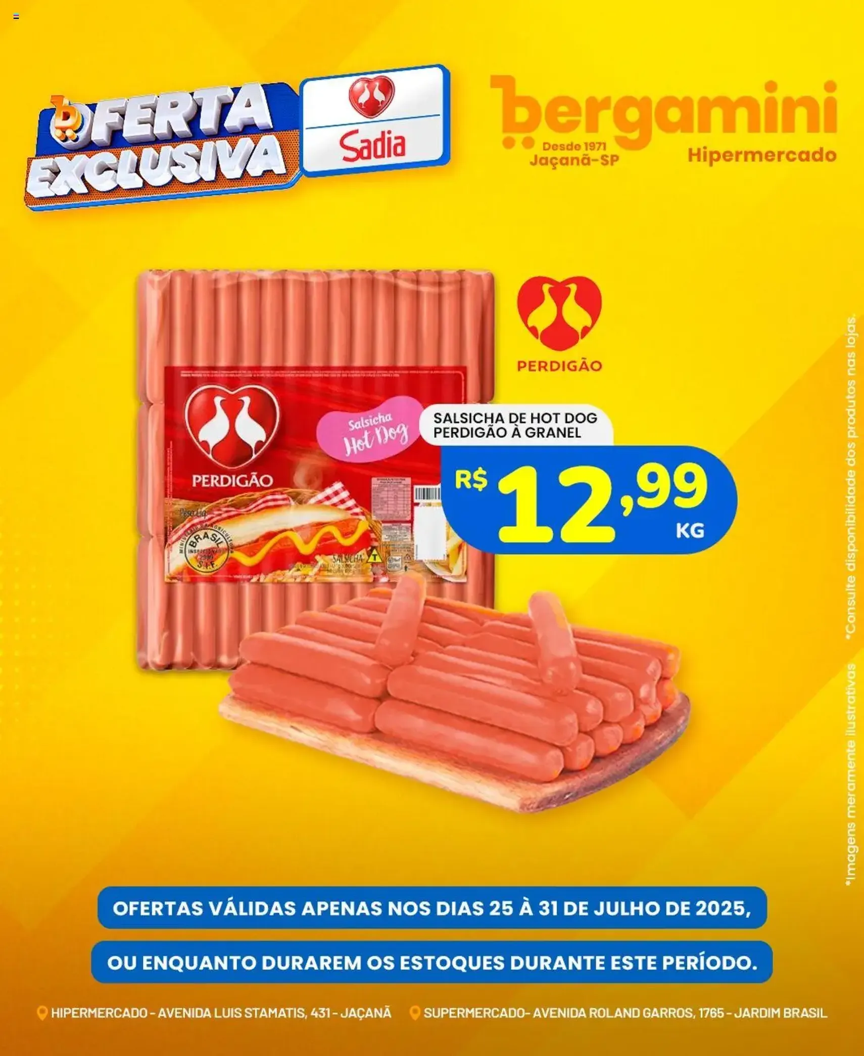 Supermercado Bergamini - Ofertas Sadia e Perdigão - folheto válido a partir de 25/07/2025 página 4 de 6 Supermercado Bergamini - Ofertas Sadia e Perdigão - folheto válido a partir de 25/07/2025 página 4 de 6