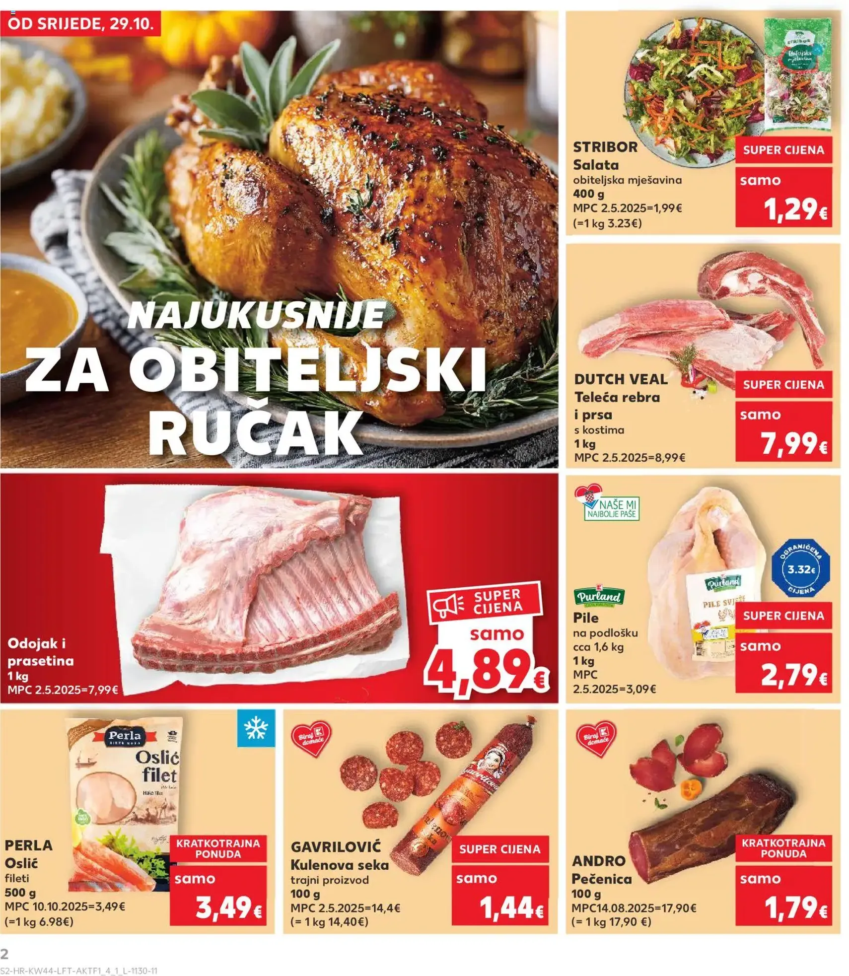 Kaufland HR - Split-Ravne njive - 2025.10.29. érvényes szórólap 2 oldal 32 oldalból Kaufland HR - Split-Ravne njive - 2025.10.29. érvényes szórólap 2 oldal 32 oldalból