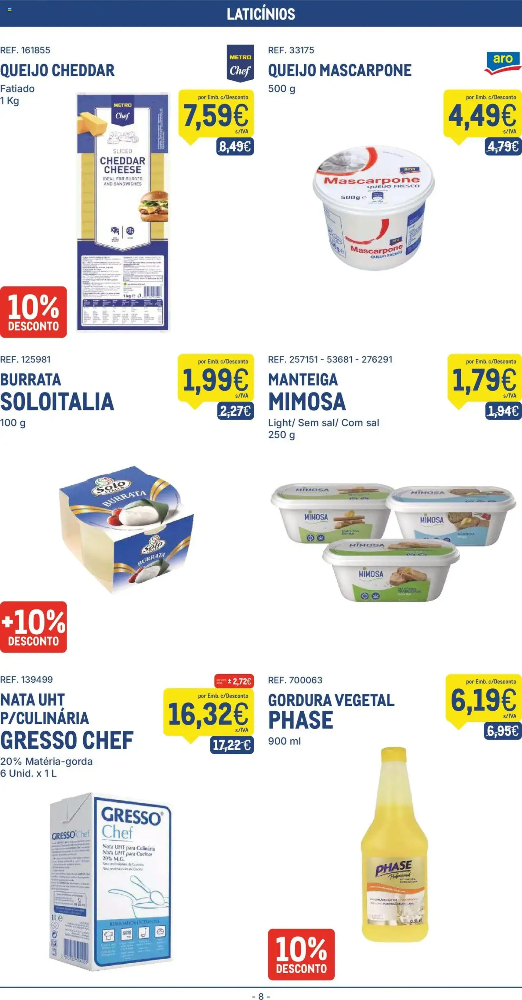 Makro folheto - folheto válido a partir de 22/07/2025 página 8 de 20 Makro folheto - folheto válido a partir de 22/07/2025 página 8 de 20