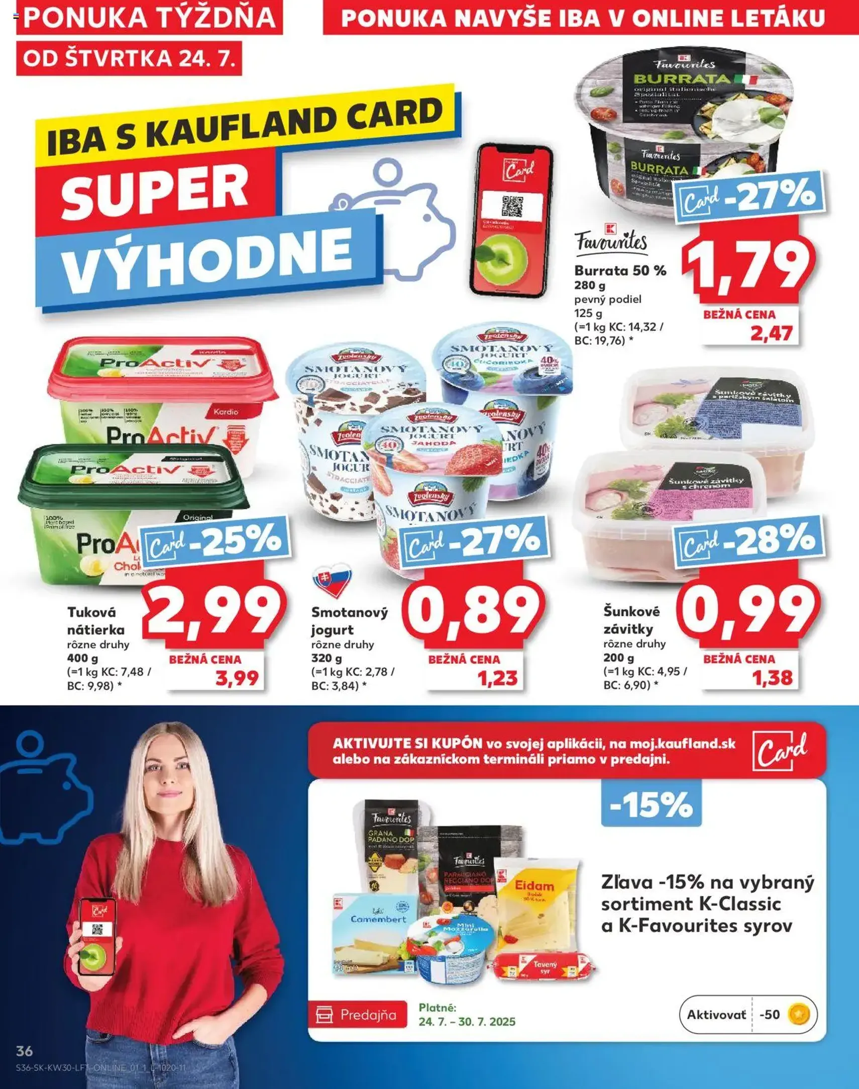 Kaufland Bratislava-Dúbravka - platný leták od 24.07.2025 strana 36 z 76 Kaufland Bratislava-Dúbravka - platný leták od 24.07.2025 strana 36 z 76