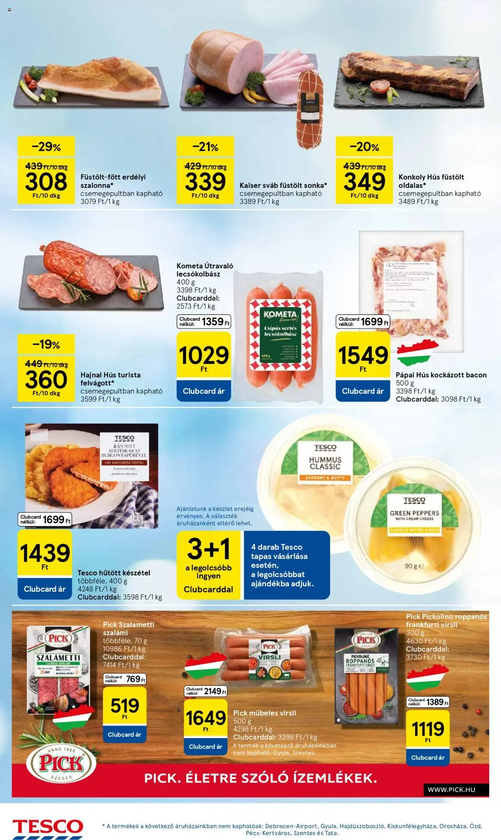 Tesco Hipermarket - Akciós újság - 2025.10.21. érvényes szórólap 18 oldal 32 oldalból Tesco Hipermarket - Akciós újság - 2025.10.21. érvényes szórólap 18 oldal 32 oldalból