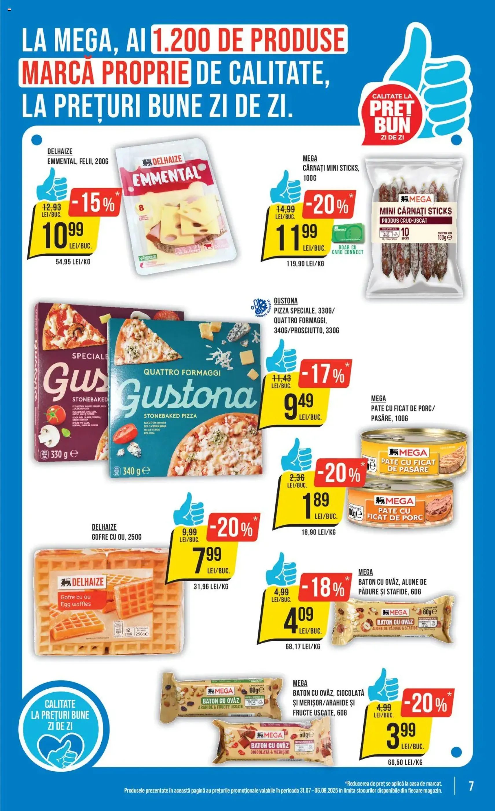 Catalog Mega Image - cataloage valabile începând cu 31.07.2025 pagina 7 din 24 Catalog Mega Image - cataloage valabile începând cu 31.07.2025 pagina 7 din 24