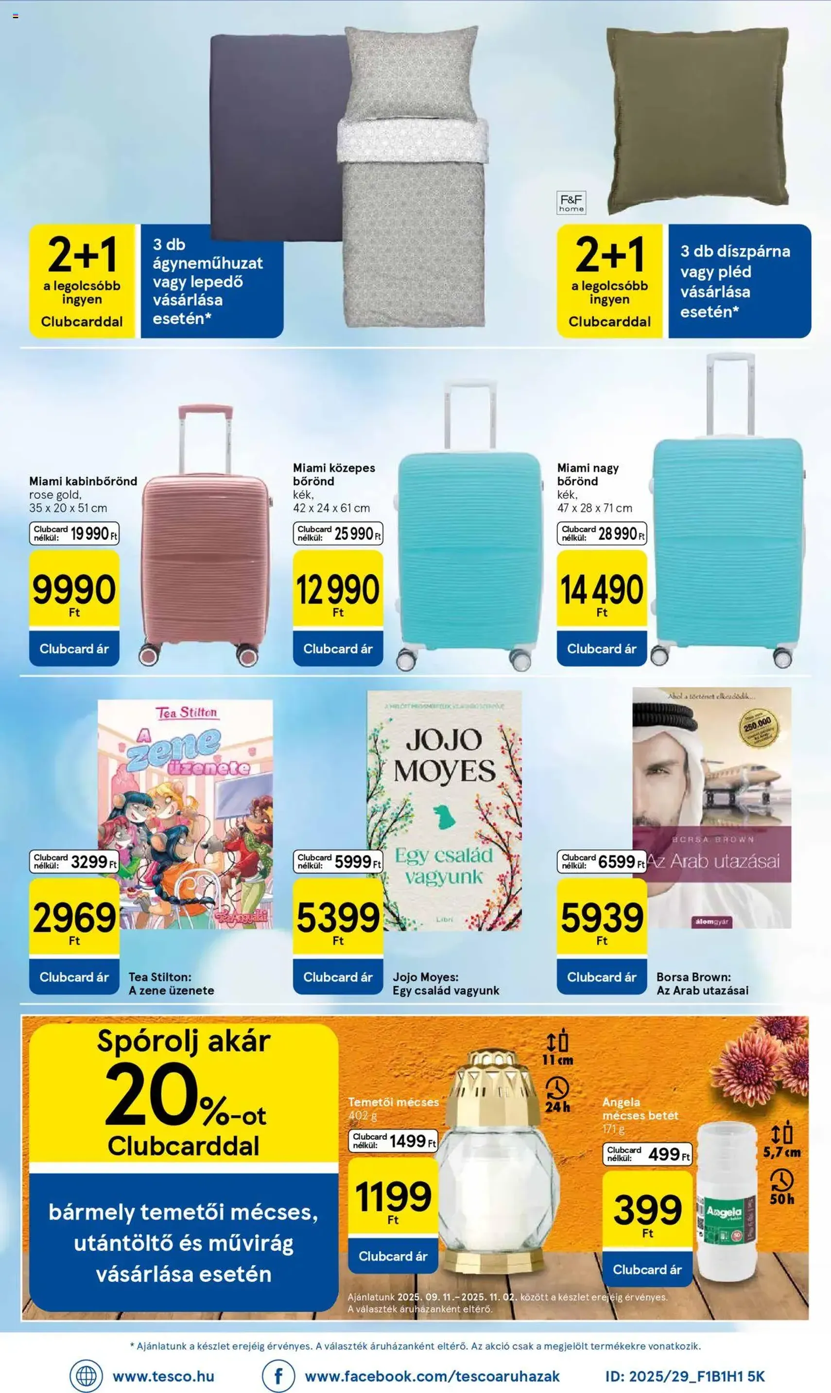 Tesco Hipermarket - Akciós újság - 2025.09.11. érvényes szórólap 32 oldal 32 oldalból Tesco Hipermarket - Akciós újság - 2025.09.11. érvényes szórólap 32 oldal 32 oldalból