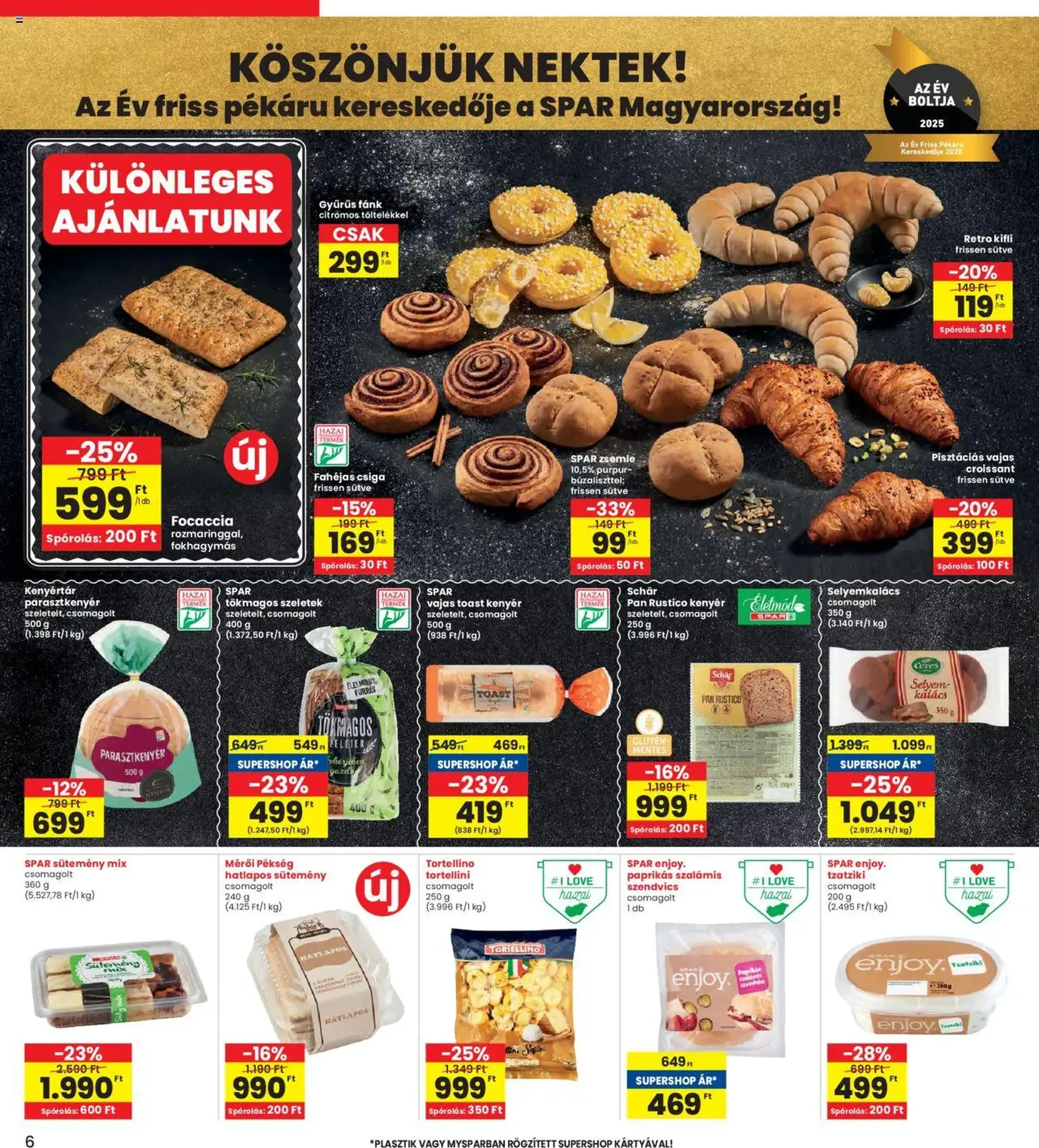 Interspar Akciós újság - 2025.08.07. érvényes szórólap 6 oldal 16 oldalból Interspar Akciós újság - 2025.08.07. érvényes szórólap 6 oldal 16 oldalból
