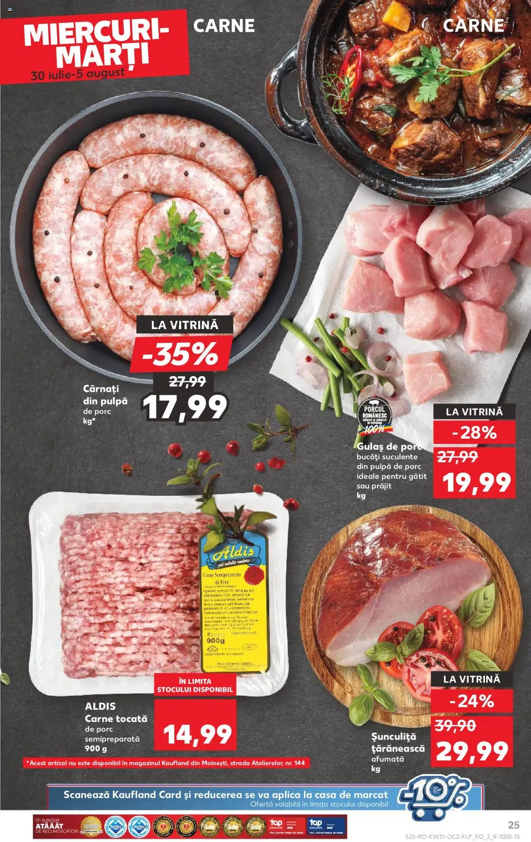 Kaufland RO - București - 2025.07.30. érvényes szórólap 25 oldal 68 oldalból Kaufland RO - București - 2025.07.30. érvényes szórólap 25 oldal 68 oldalból