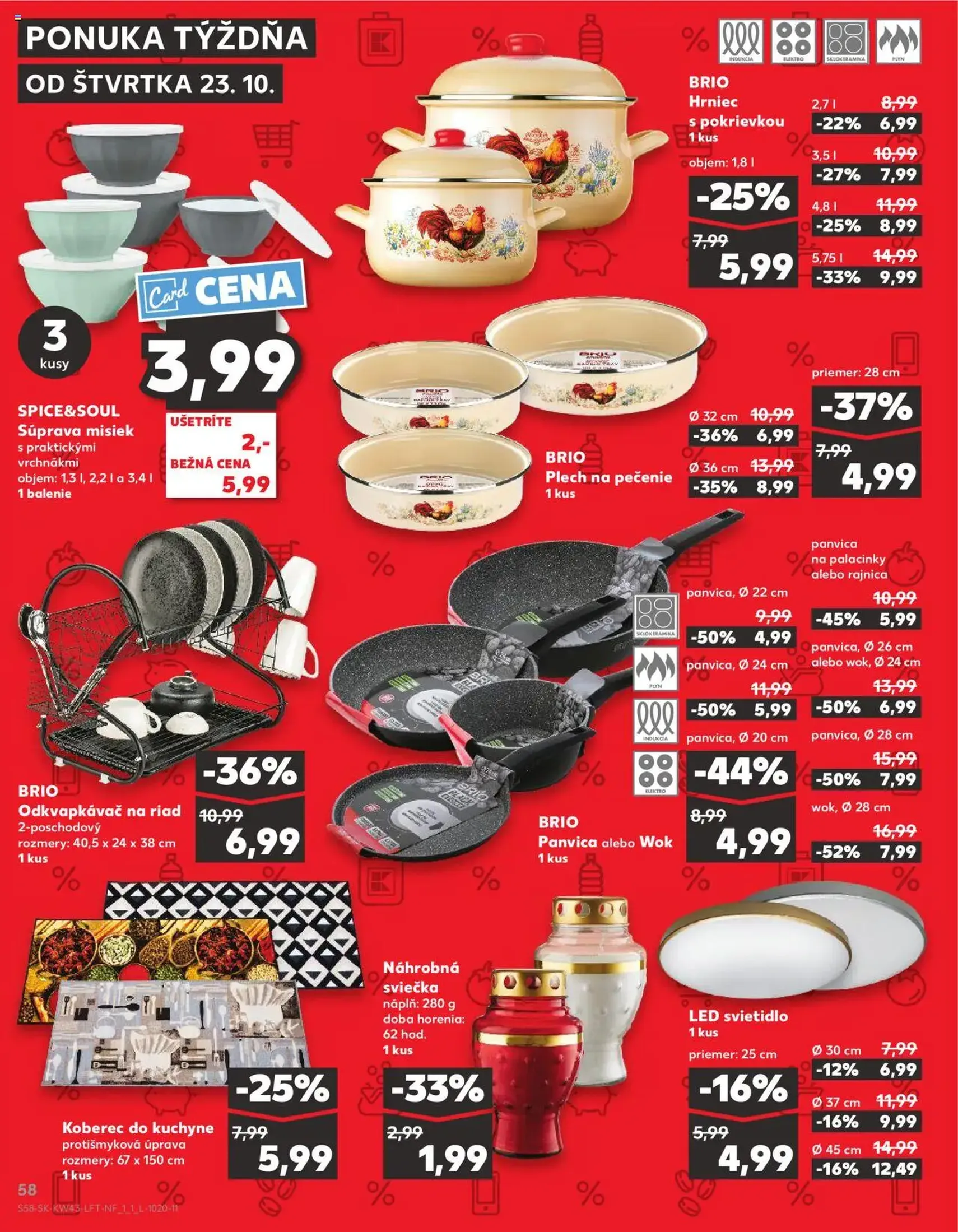 Kaufland SK Bratislava-Devínska Nová Ves - 2025.10.23. érvényes szórólap 58 oldal 76 oldalból Kaufland SK Bratislava-Devínska Nová Ves - 2025.10.23. érvényes szórólap 58 oldal 76 oldalból