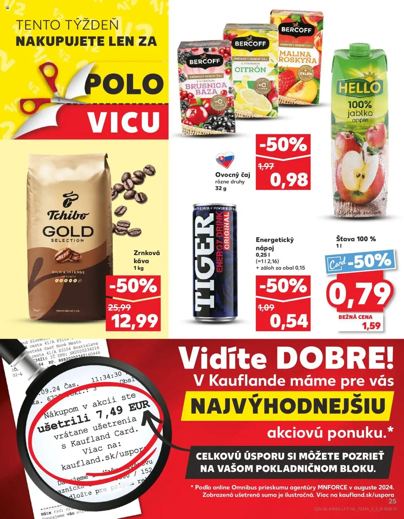Kaufland SK - Bratislava-Dúbravka - 2025.06.26. érvényes szórólap 25 oldal 76 oldalból Kaufland SK - Bratislava-Dúbravka - 2025.06.26. érvényes szórólap 25 oldal 76 oldalból