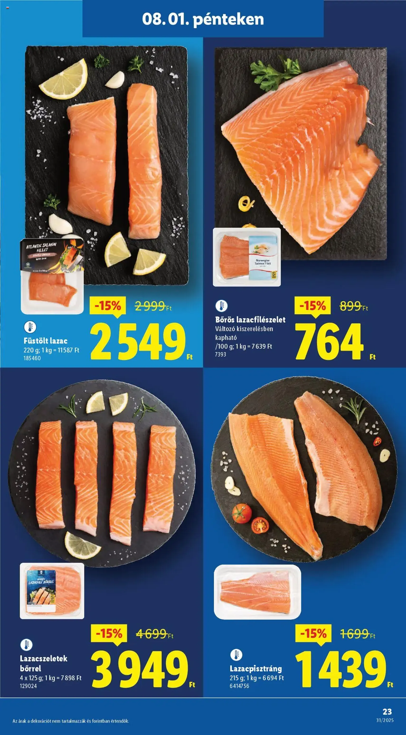 Lidl Akciós újság - 2025.07.31. érvényes szórólap 23 oldal 52 oldalból Lidl Akciós újság - 2025.07.31. érvényes szórólap 23 oldal 52 oldalból