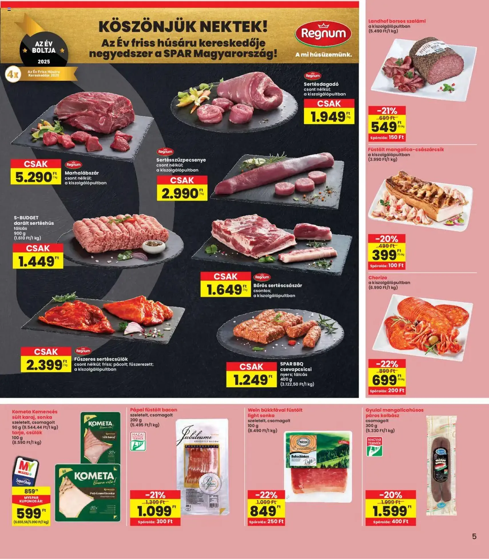 Interspar Akciós újság - 2025.09.04. érvényes szórólap 5 oldal 16 oldalból Interspar Akciós újság - 2025.09.04. érvényes szórólap 5 oldal 16 oldalból