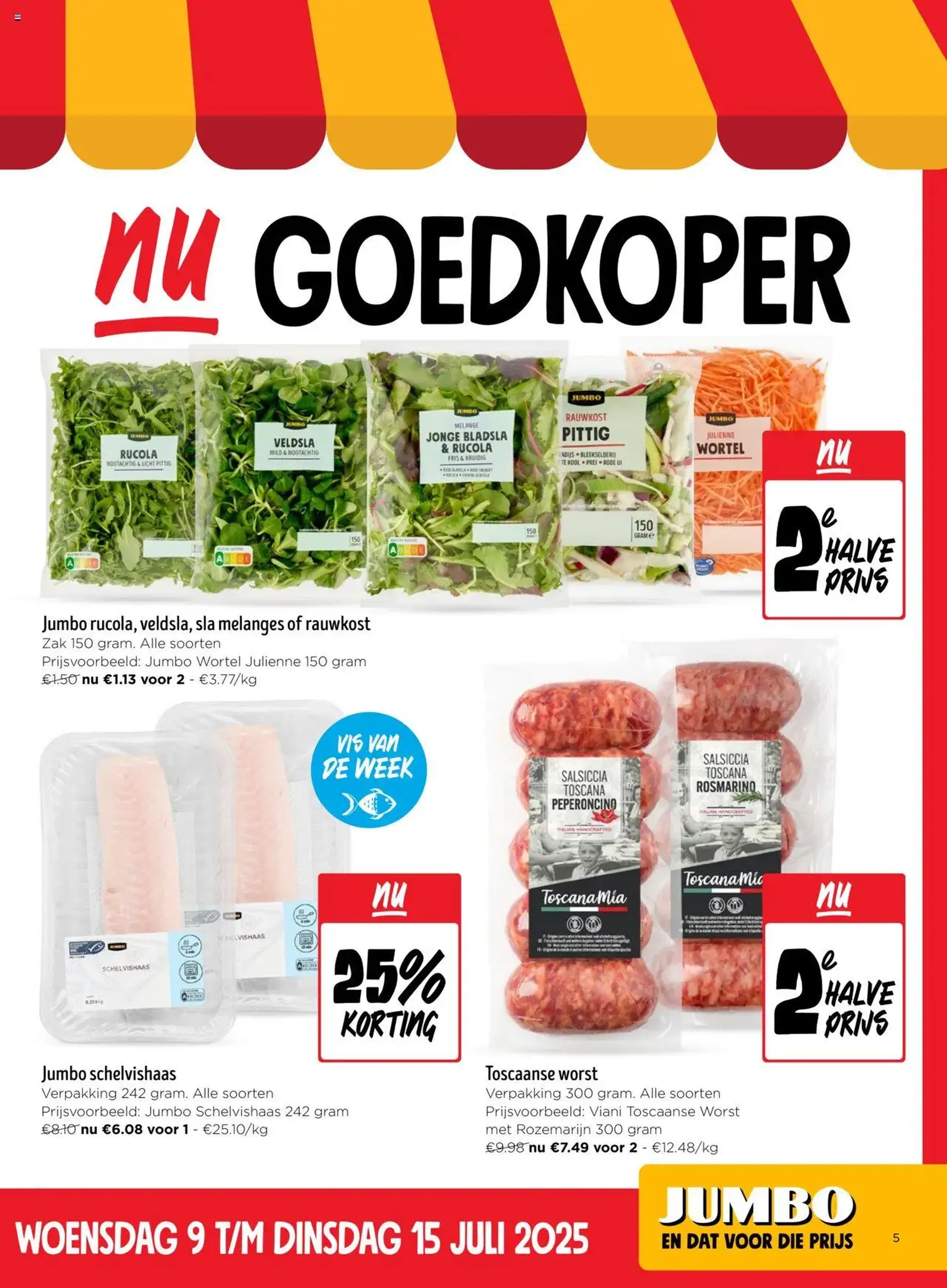 JUMBO folder / publicité - geldige folder vanaf 09/07/2025 pagina 5 van 16 JUMBO folder / publicité - geldige folder vanaf 09/07/2025 pagina 5 van 16