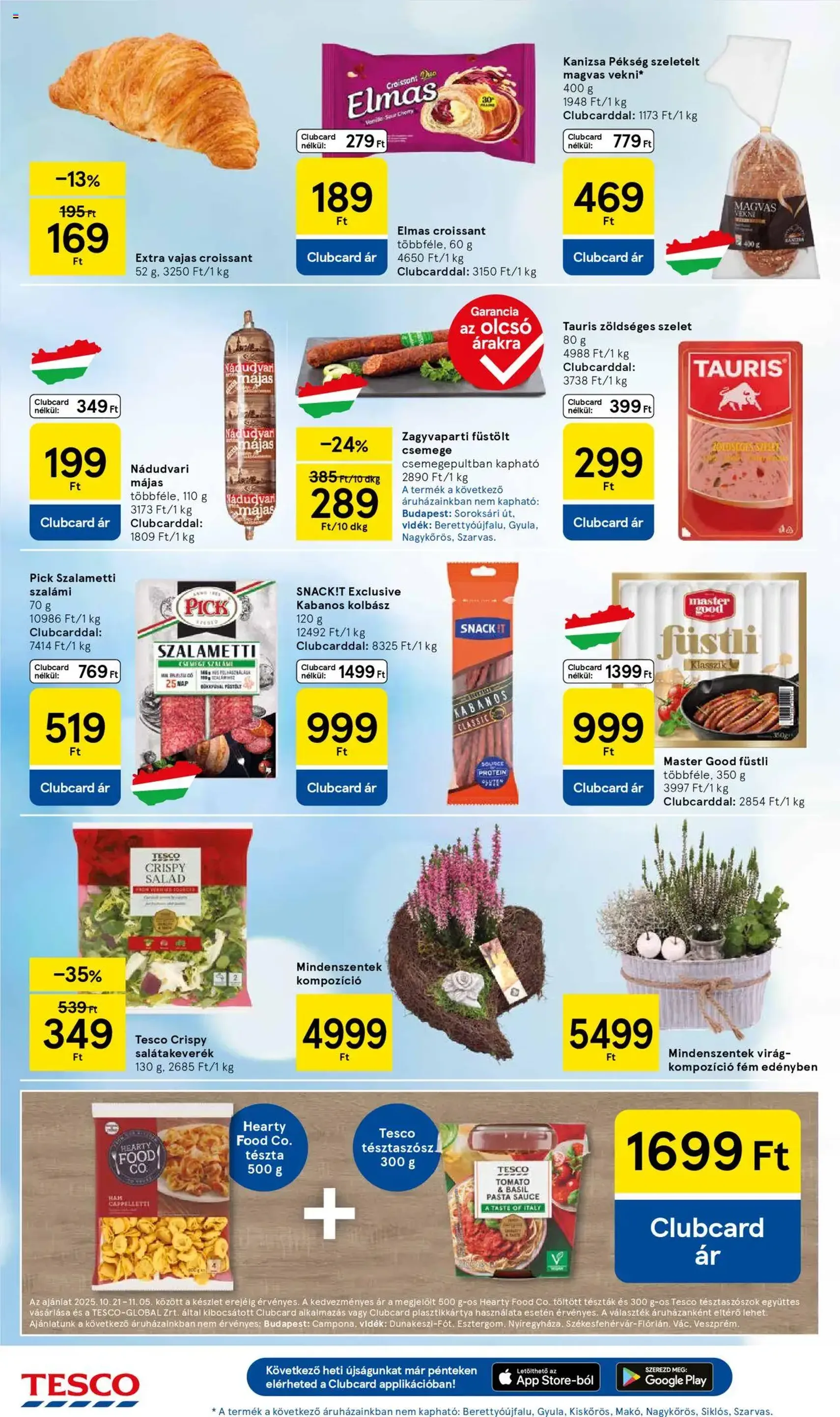 Tesco Hipermarket - Akciós újság - 2025.10.21. érvényes szórólap 4 oldal 32 oldalból Tesco Hipermarket - Akciós újság - 2025.10.21. érvényes szórólap 4 oldal 32 oldalból