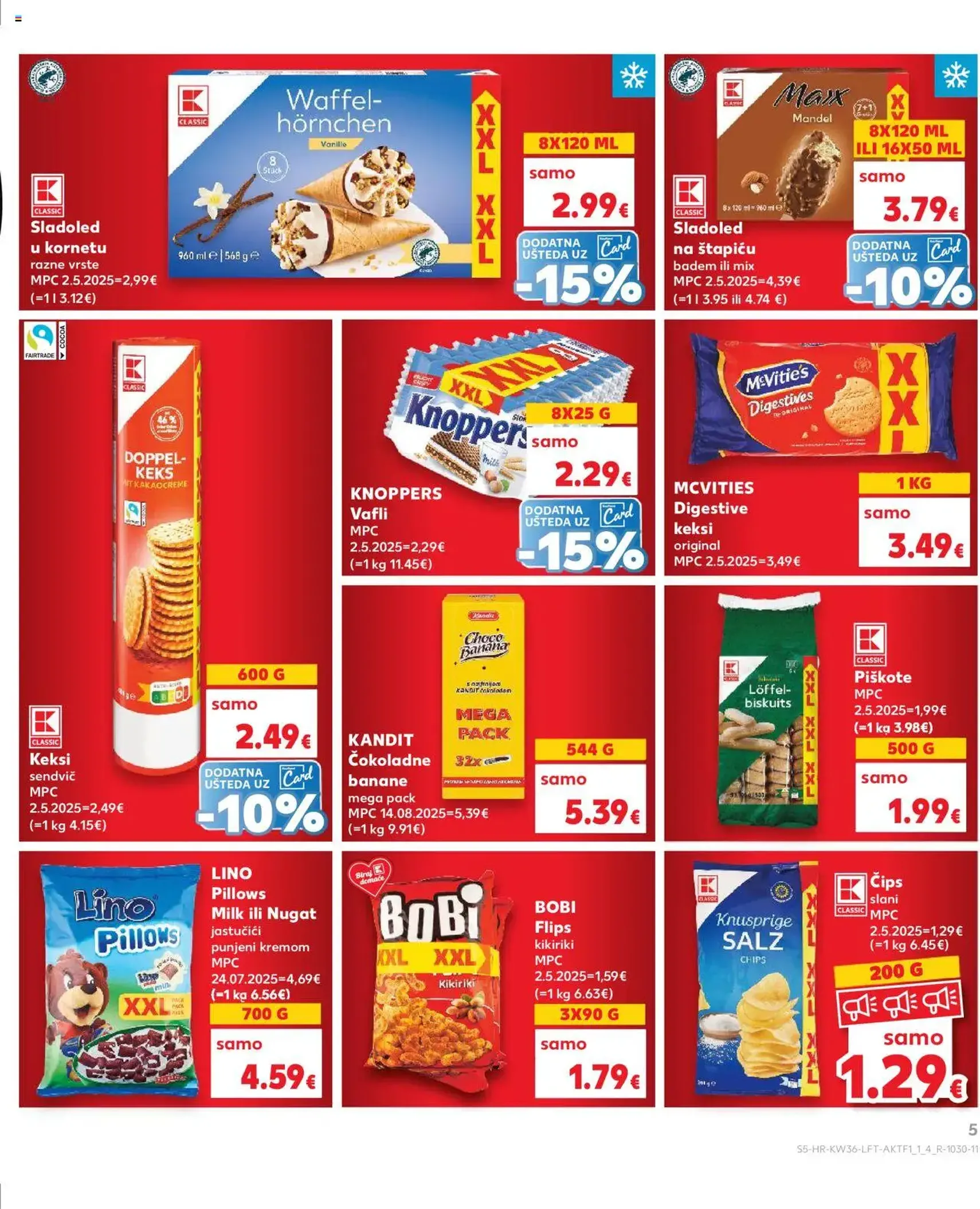 Kaufland HR - Osijek - 2025.09.03. érvényes szórólap 5 oldal 32 oldalból Kaufland HR - Osijek - 2025.09.03. érvényes szórólap 5 oldal 32 oldalból