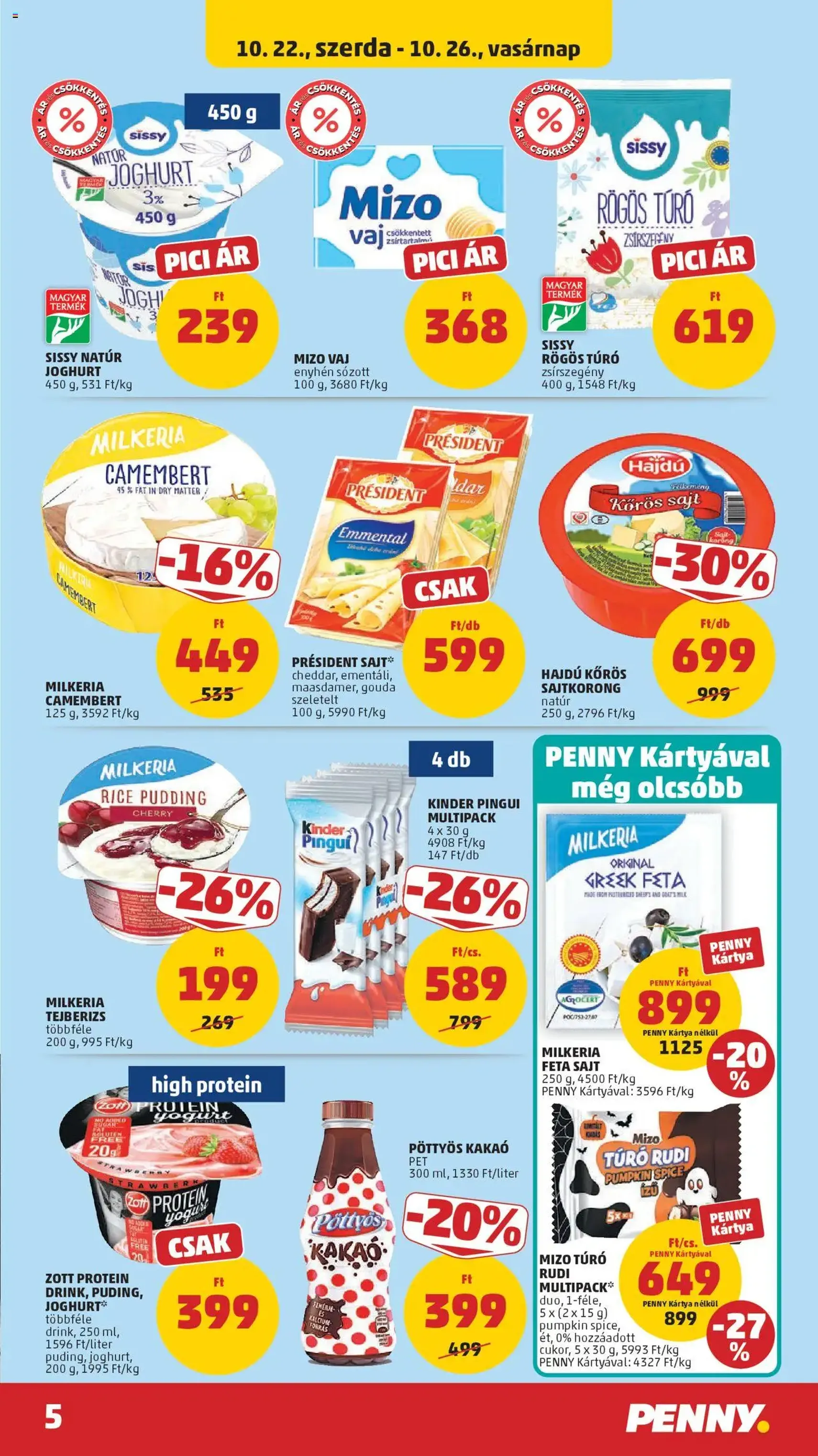 PENNY Akciós újság - 2025.10.22. érvényes szórólap 5 oldal 39 oldalból PENNY Akciós újság - 2025.10.22. érvényes szórólap 5 oldal 39 oldalból