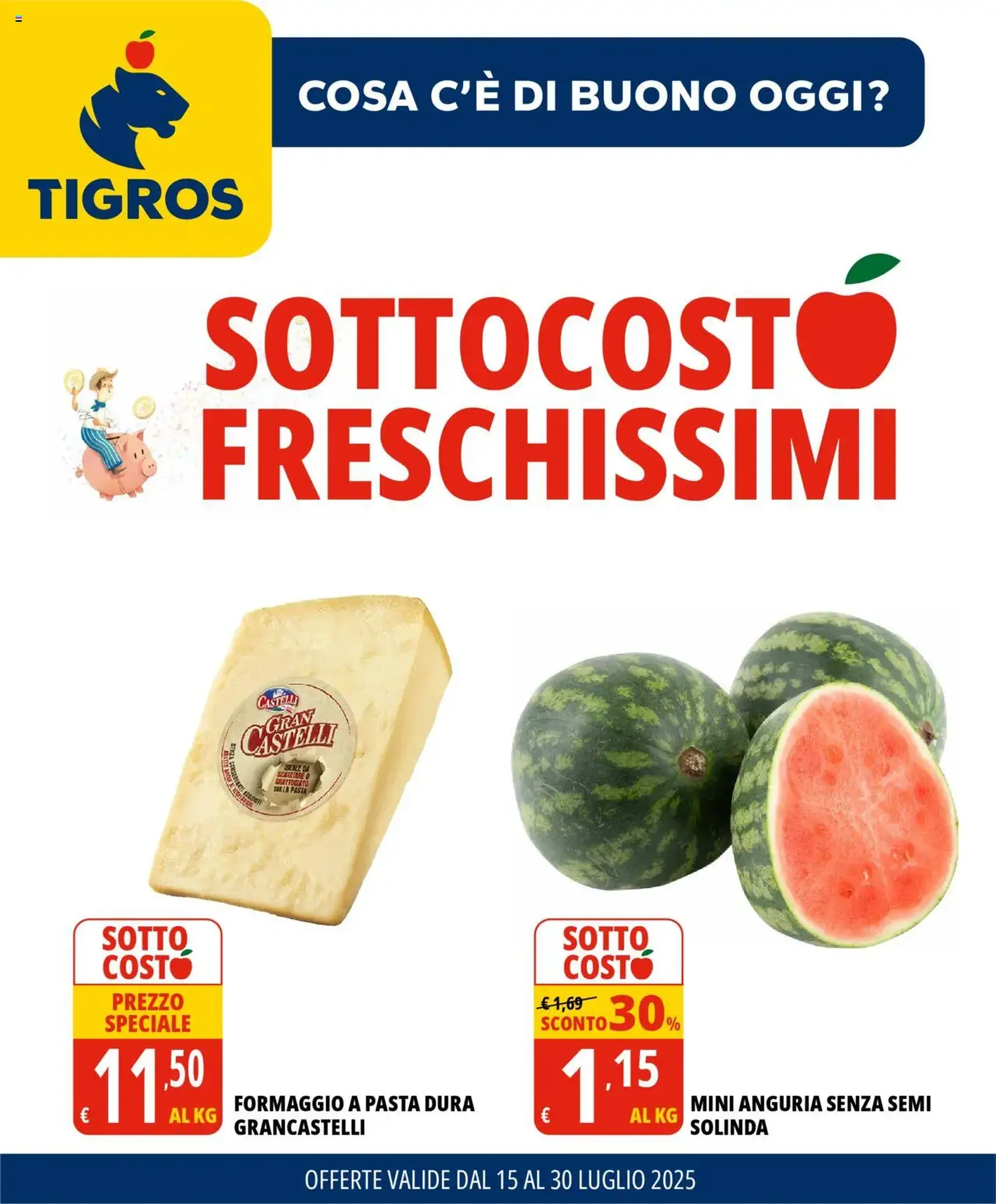 Volantino Tigros - volantino valido dal 15/07/2025 pagina 1 di 24
