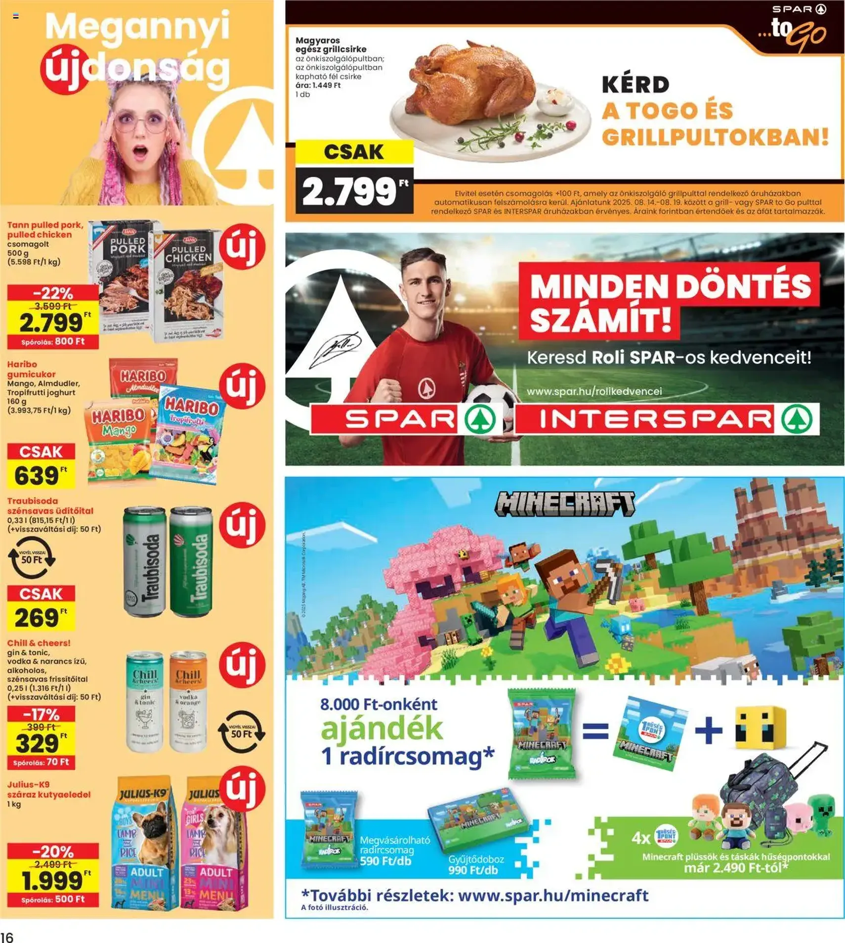 Interspar Akciós újság - 2025.08.14. érvényes szórólap 16 oldal 17 oldalból Interspar Akciós újság - 2025.08.14. érvényes szórólap 16 oldal 17 oldalból