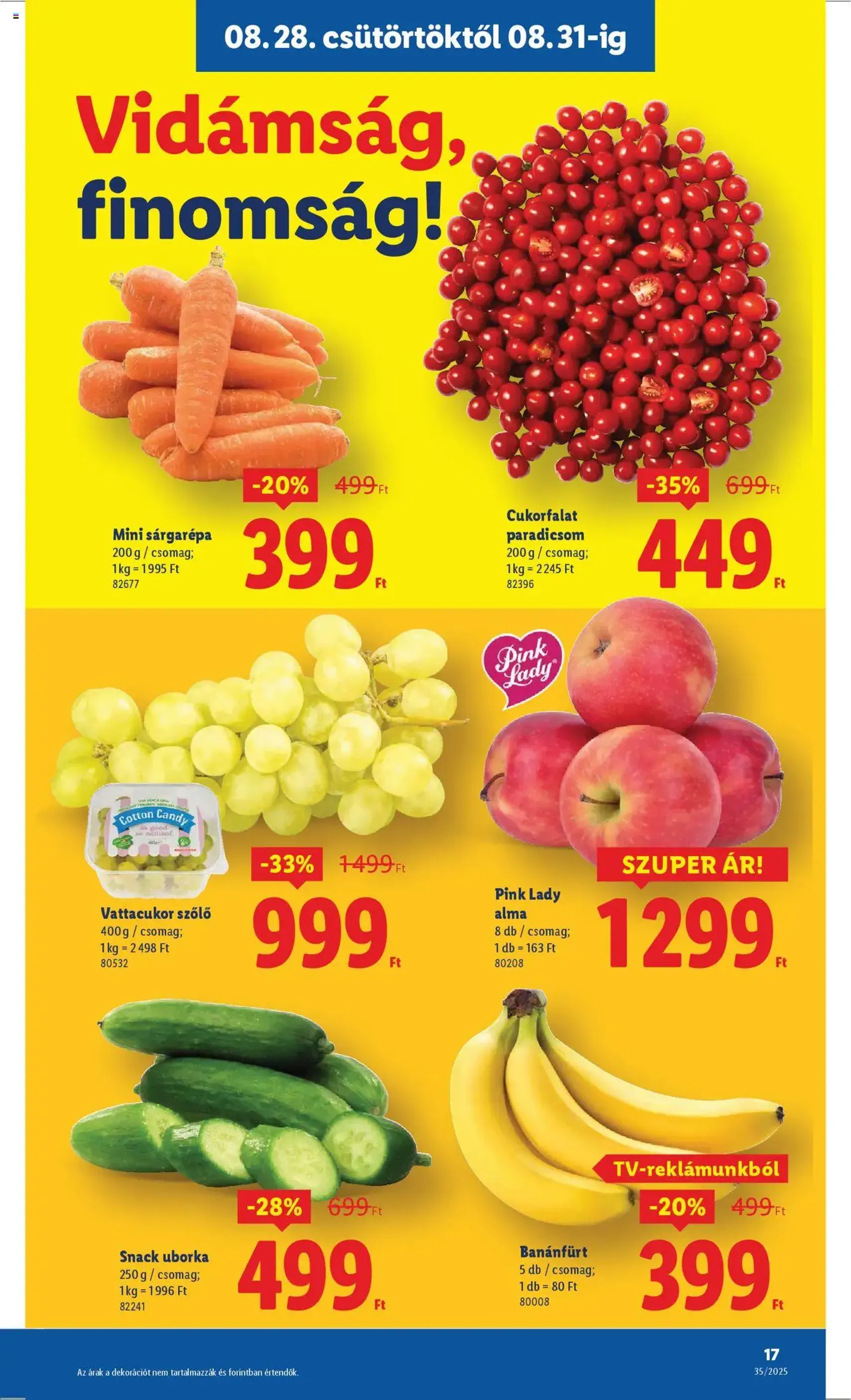 Lidl Akciós újság - 2025.08.28. érvényes szórólap 17 oldal 76 oldalból Lidl Akciós újság - 2025.08.28. érvényes szórólap 17 oldal 76 oldalból