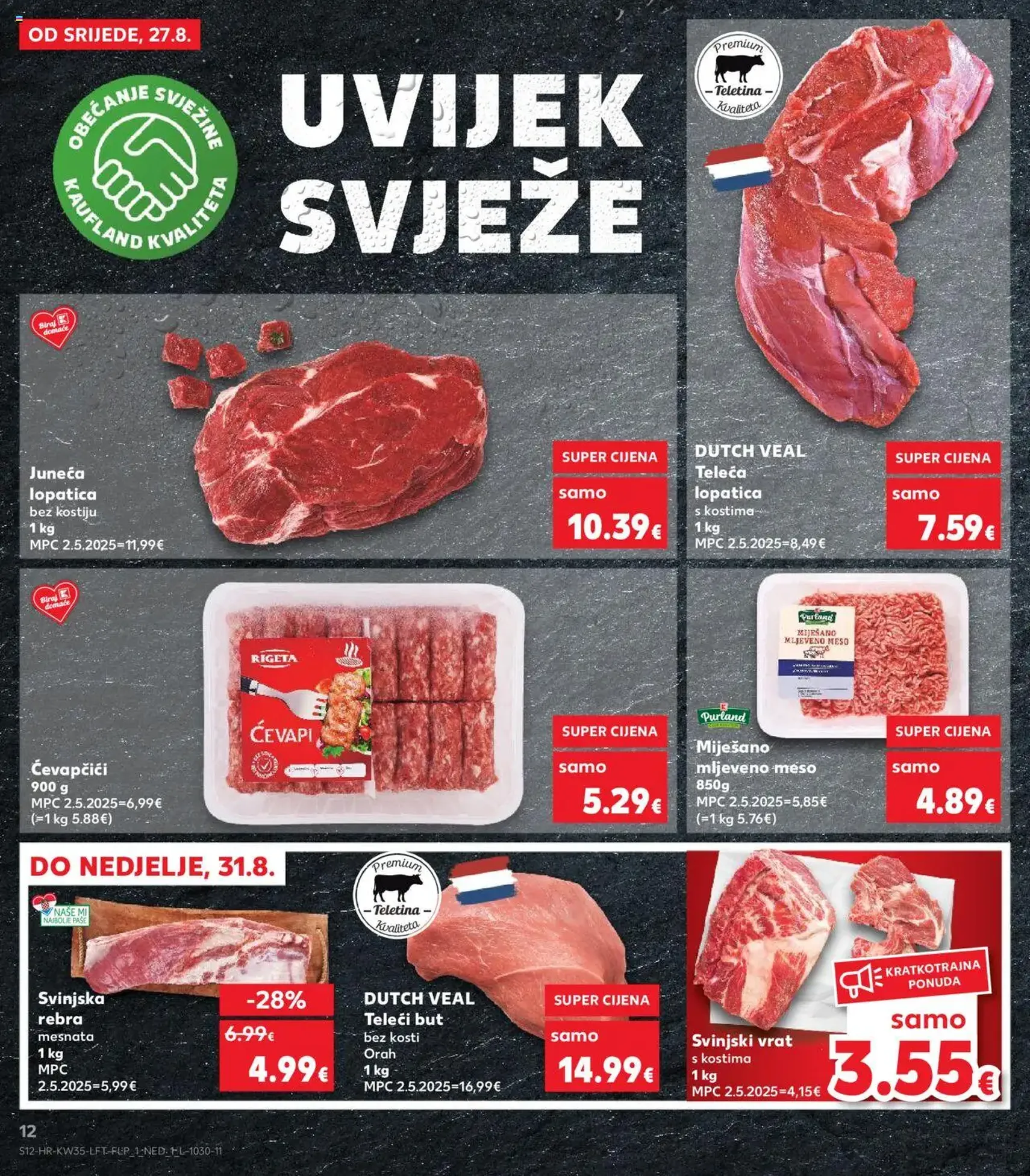 Kaufland HR - Osijek - 2025.08.27. érvényes szórólap 12 oldal 32 oldalból Kaufland HR - Osijek - 2025.08.27. érvényes szórólap 12 oldal 32 oldalból
